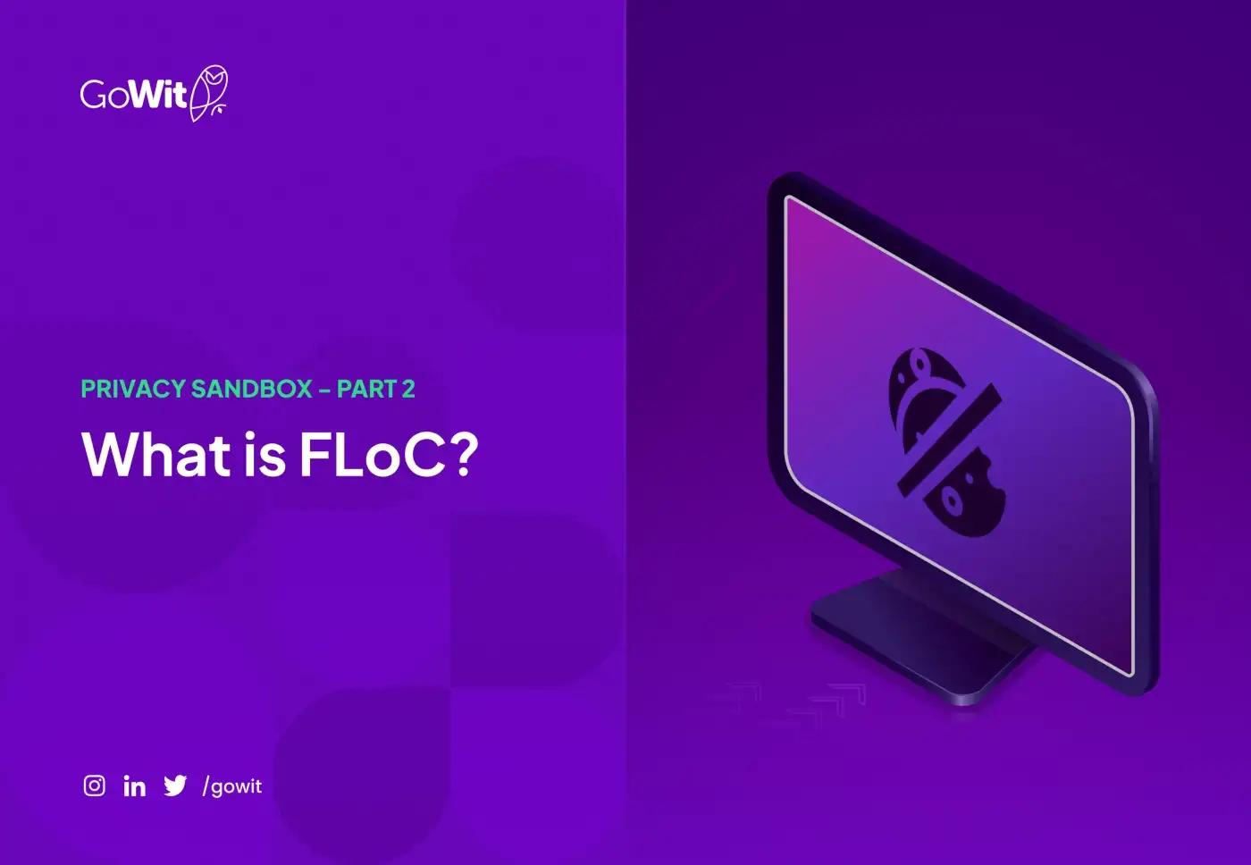 What is FLoC?