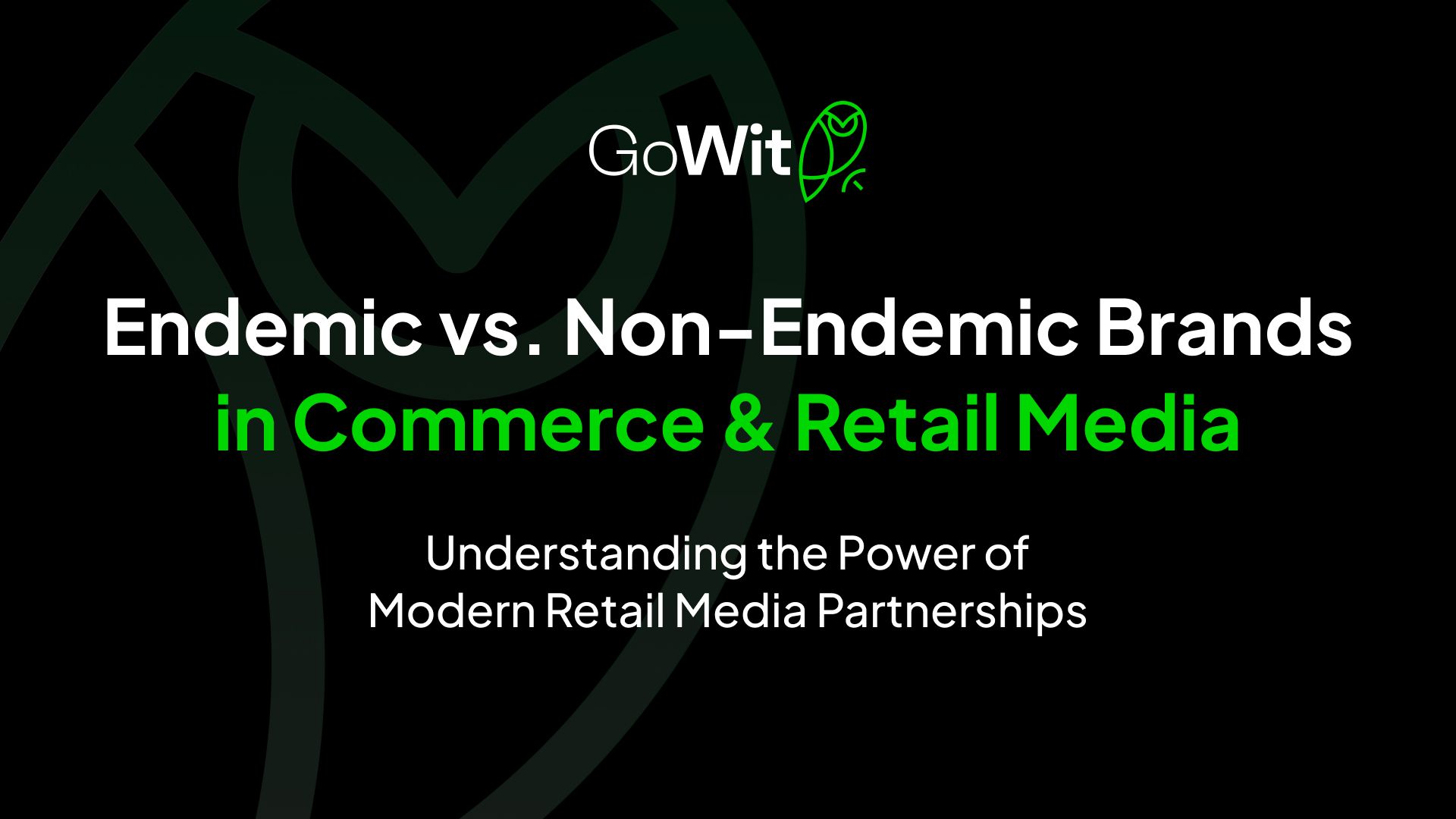 Endemic vs. Non-Endemic Brands in Commerce & Retail Media