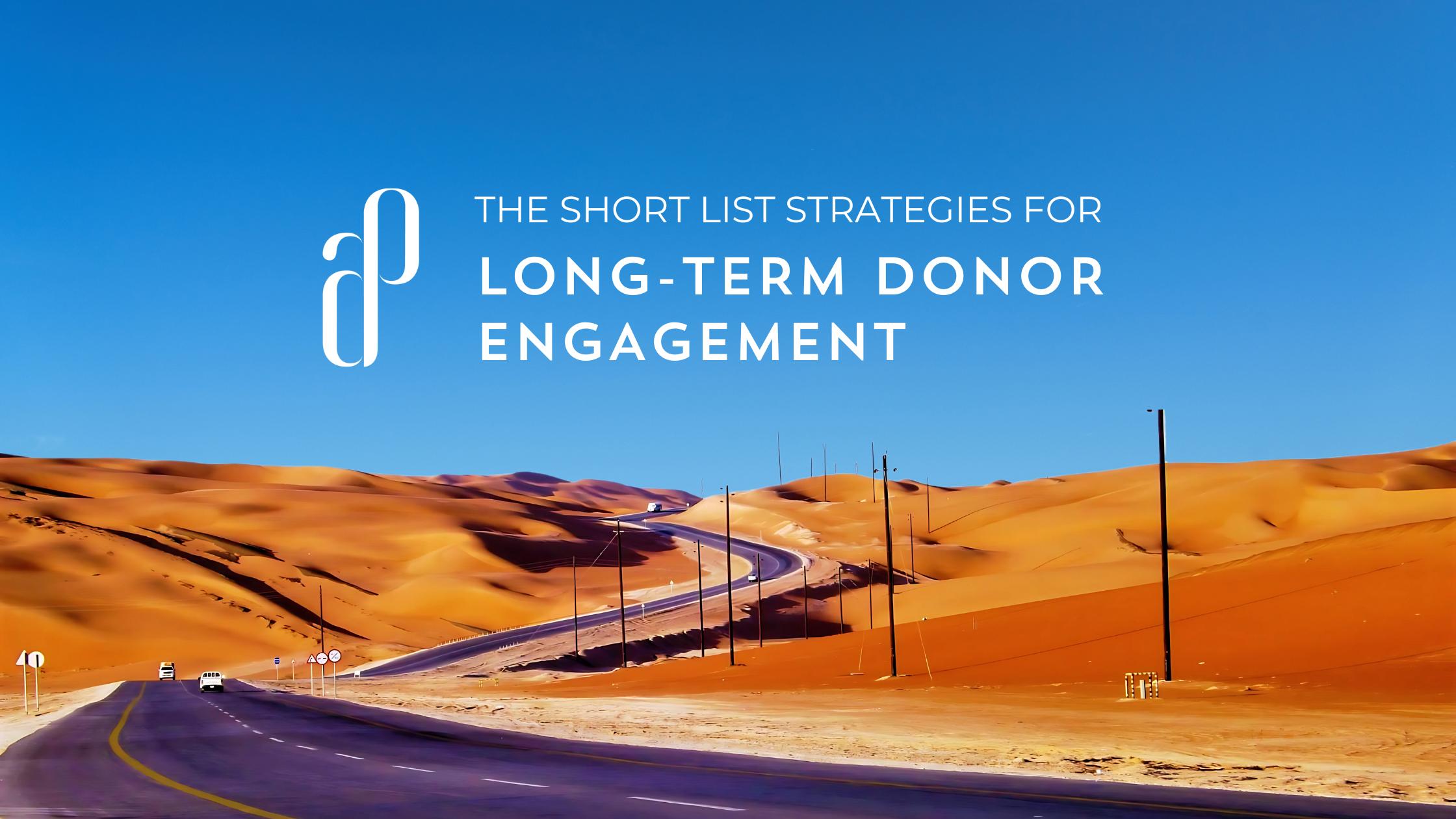 The Shortlist Strategies for Long-Term Donor Engagement