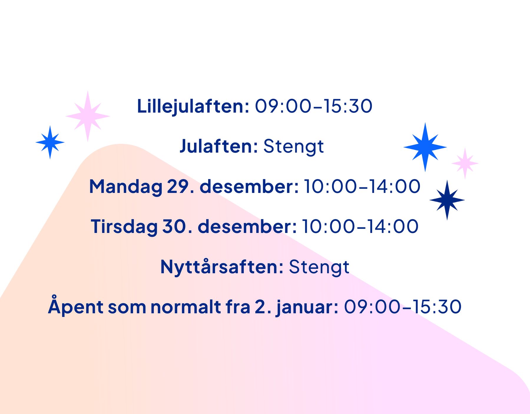 Dekorativt bilde som viser våre åpningstider. Disse står beskrevet i tekst i artikkelen.
