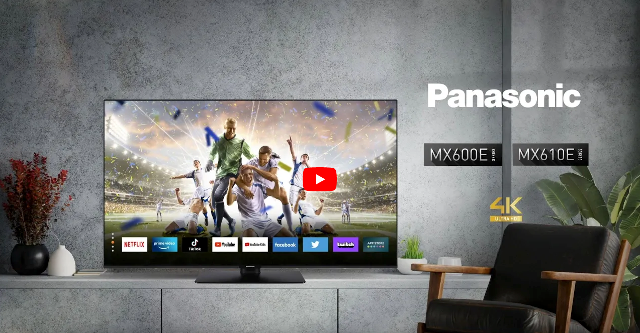 Panasonic MX600 / MX610 - 2023 Smart 4K LED TV with brilliant image and popular Apps