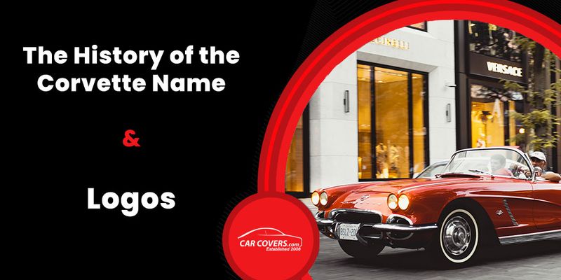 How Did Corvette Get Its Name & Its Logo History