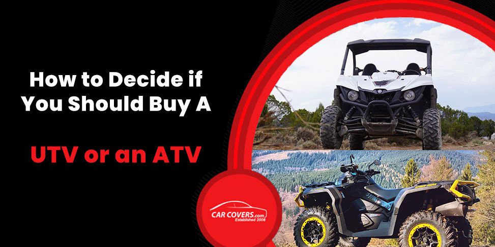 How to decide if you should buy a UTV or an ATV