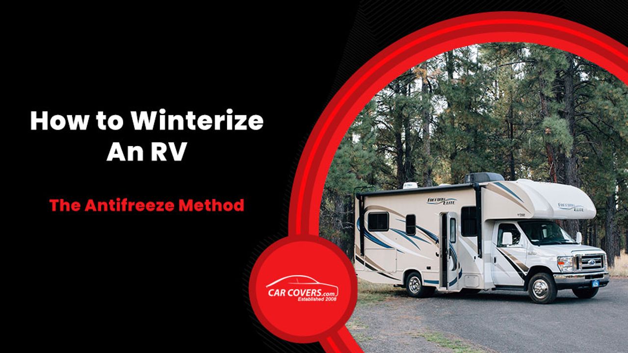Winterize A Thor Rize Rv How to Winterize an RV: The Antifreeze Method | CarCovers.com