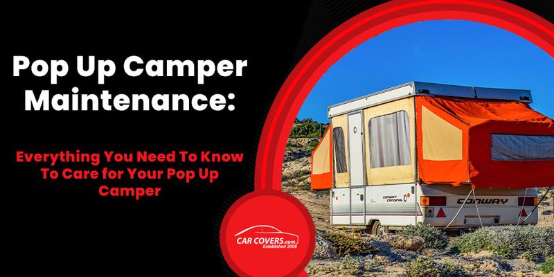 Pop Up Camper Maintenance