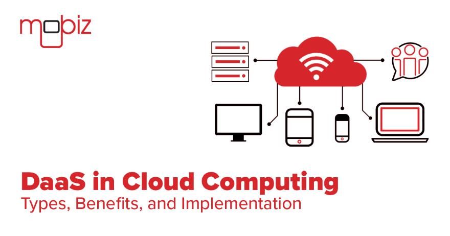Understanding DaaS in Cloud Computing: Types, Benefits, and Implementation