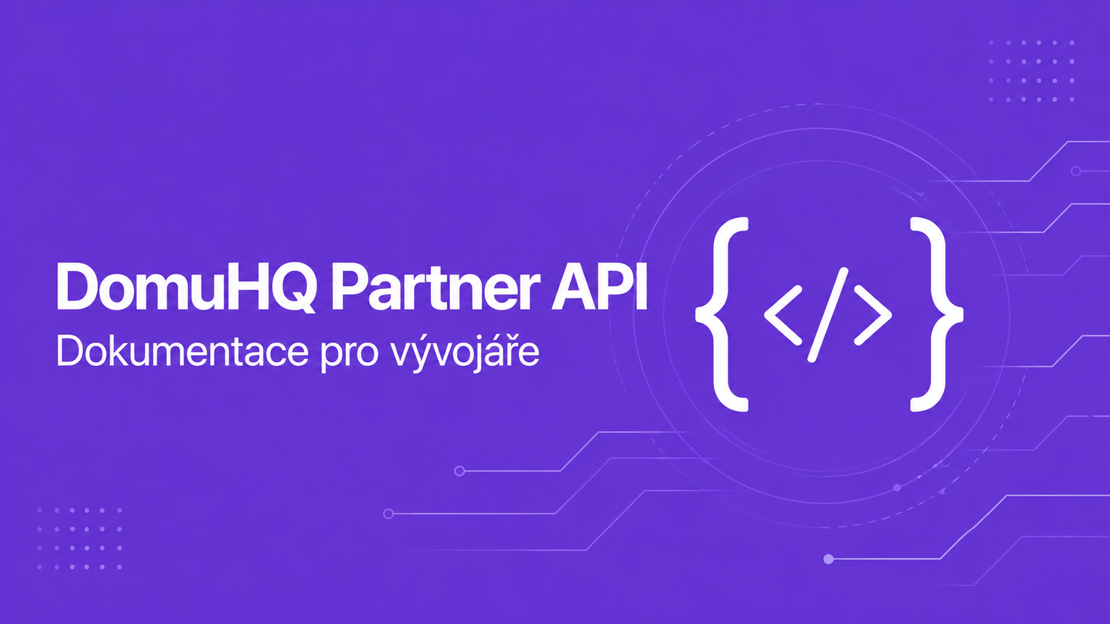 DomuHQ Partner API – Dokumentace pro vývojáře