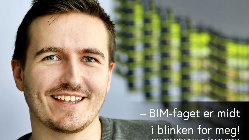 Mathias Engeset (25) har fagbrev som elektriker. Nå satser han på BIM-teknologien.