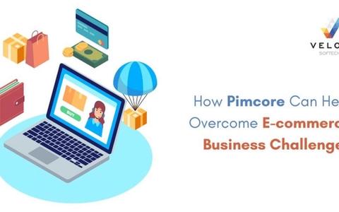 How Pimcore Can Help Overcome E-commerce Business Challenges