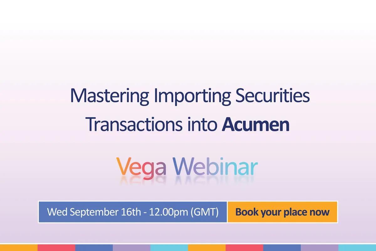 Mastering Importing Securities Transactions into Acumen