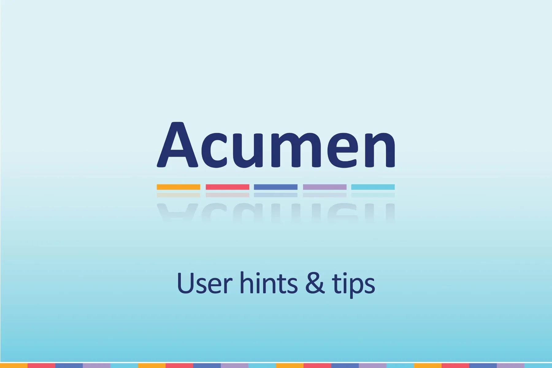 2024 July Acumen User Hints & Tips
