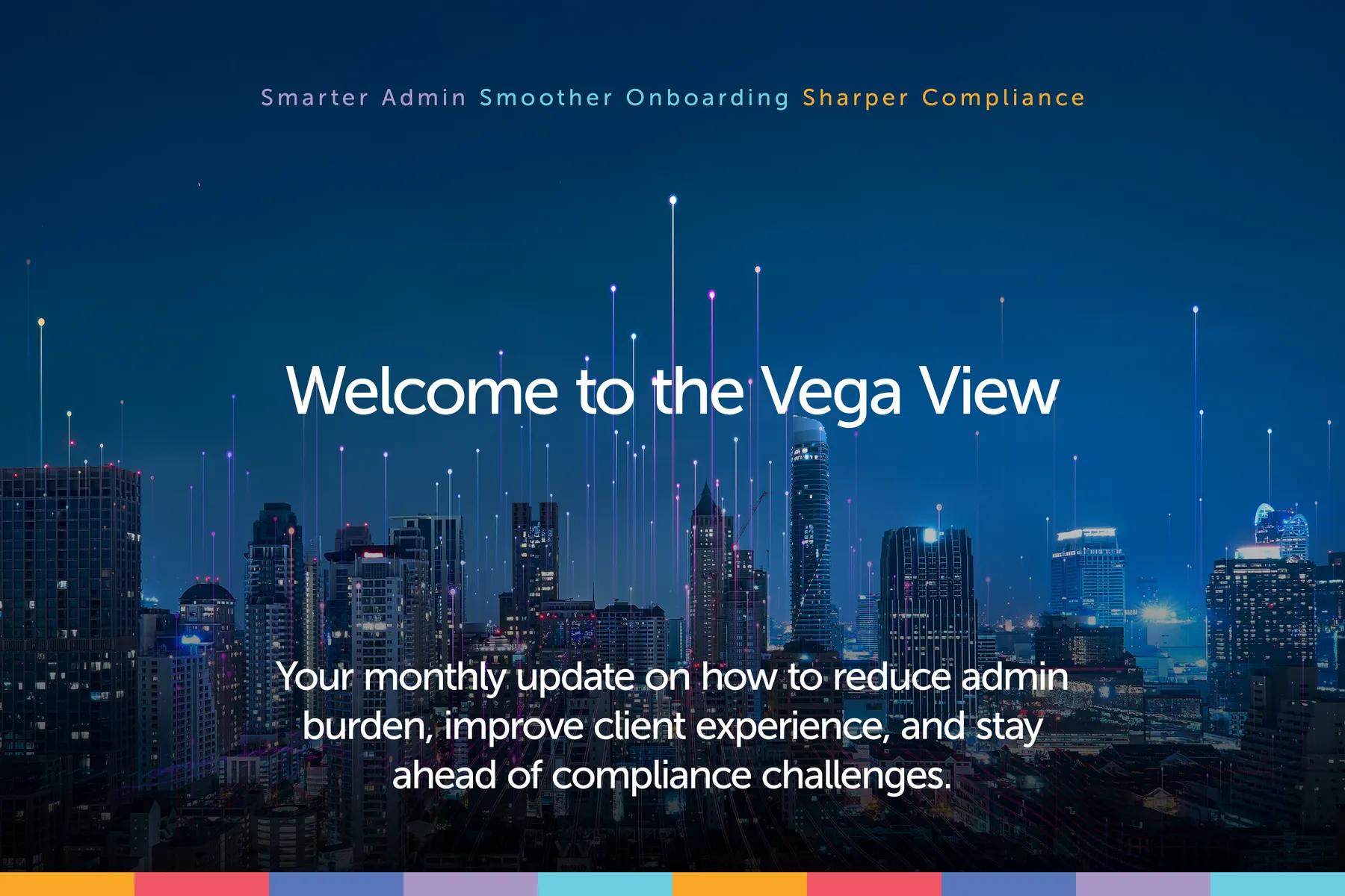 Vega View - August 2025