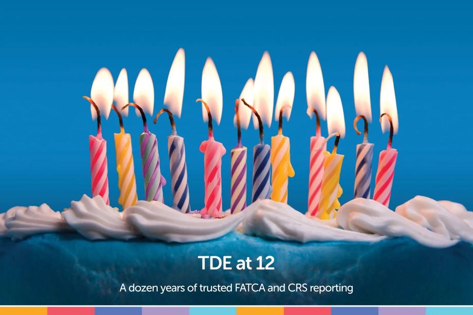 TDE at 12: A Dozen Years of Trusted FATCA and CRS Reporting