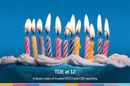 TDE at 12: A Dozen Years of Trusted FATCA and CRS Reporting