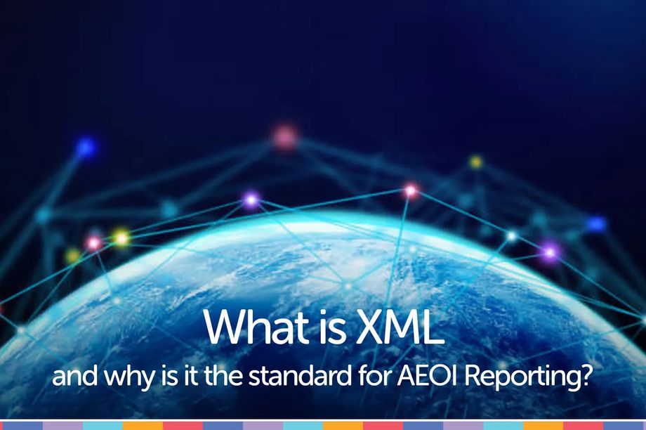 What is XML and why is it used for FATCA and CRS reporting?