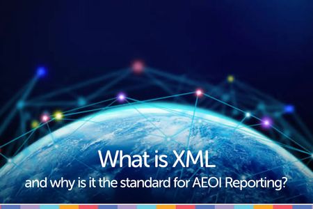 What is XML and why is it used for FATCA and CRS reporting?