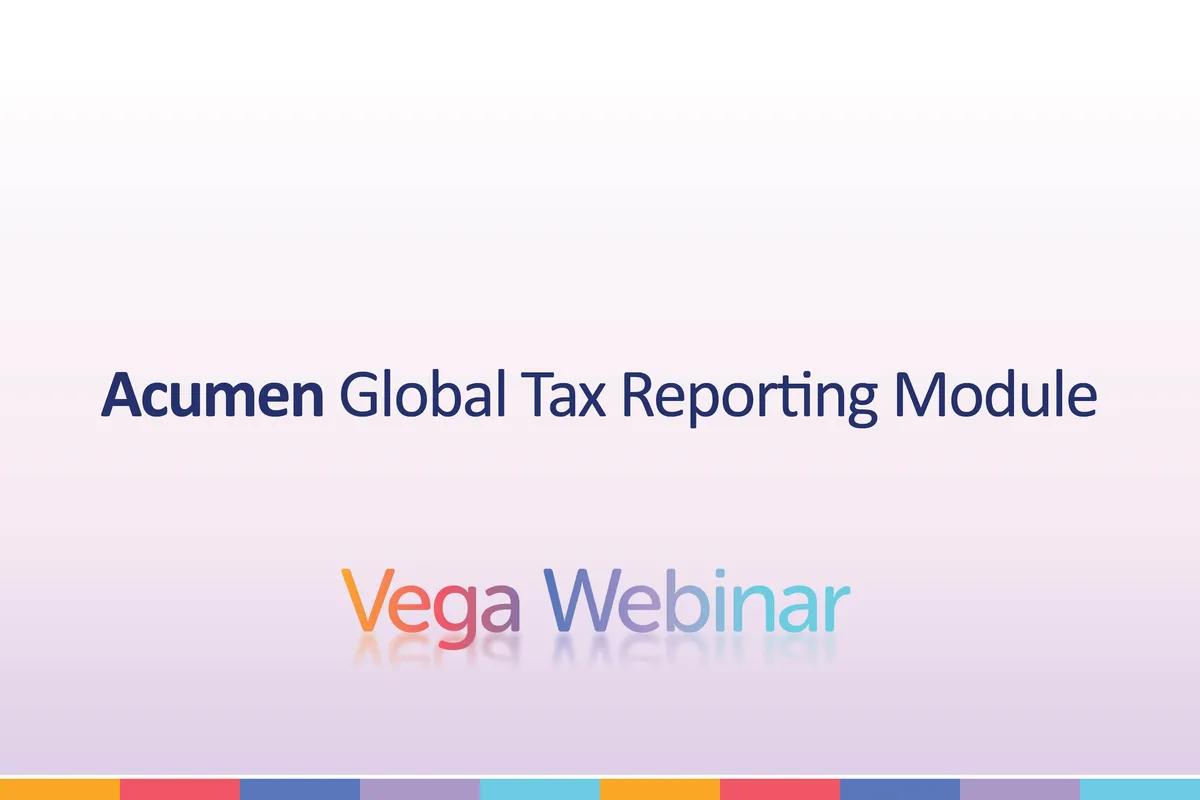 Acumen Global Tax Reporting Module