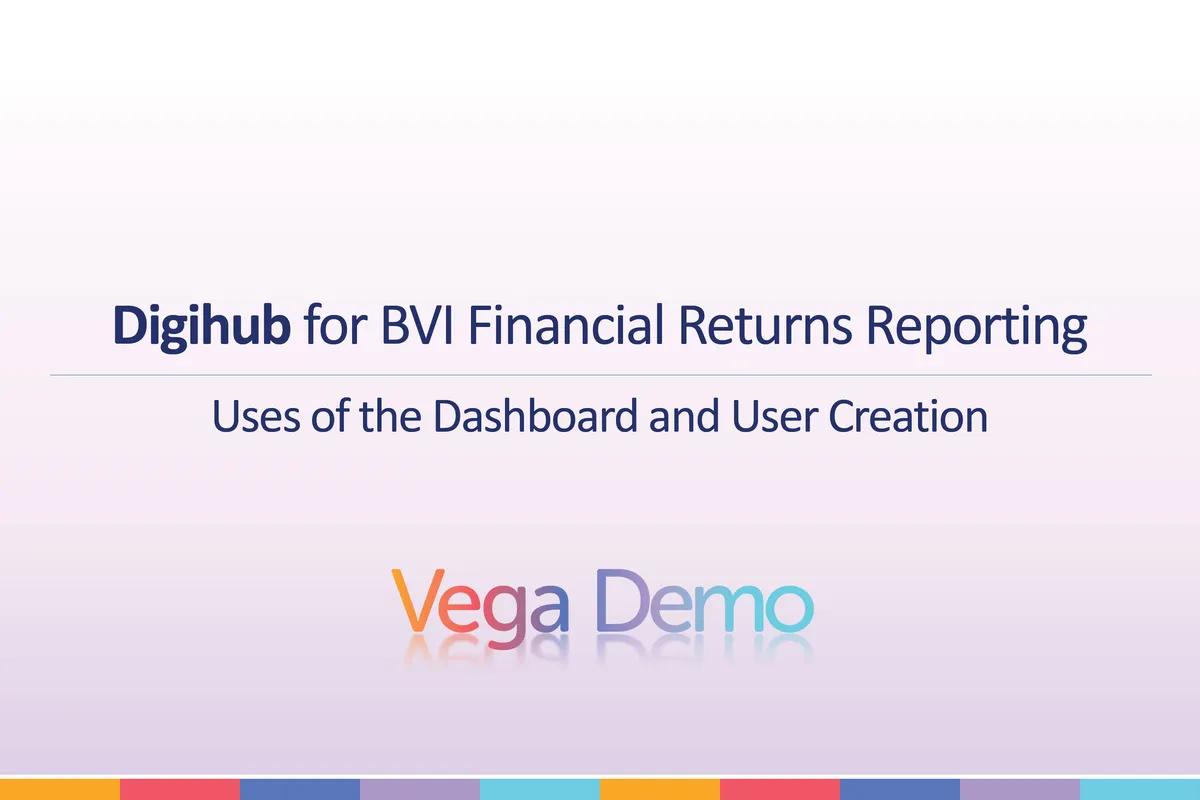 BVI Reporting, Uses of the Dashboard and User Creation Demo