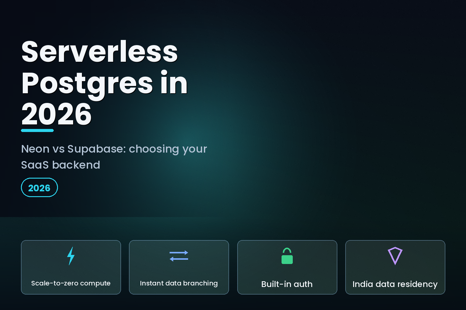 Neon vs Supabase serverless Postgres comparison hero graphic, 2026
