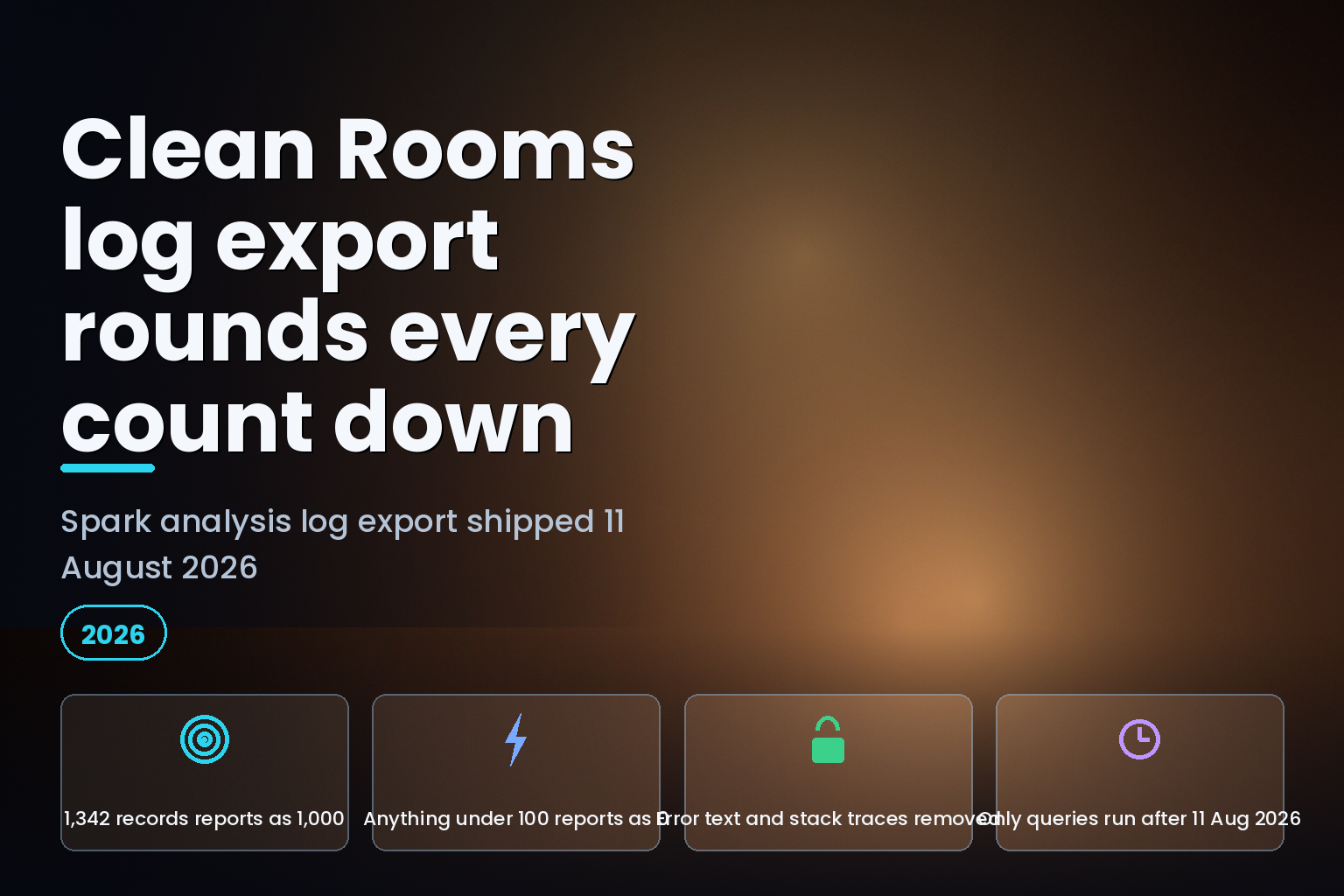 AWS Clean Rooms analysis log export limits: counts rounded down to an order of magnitude, stack traces removed
