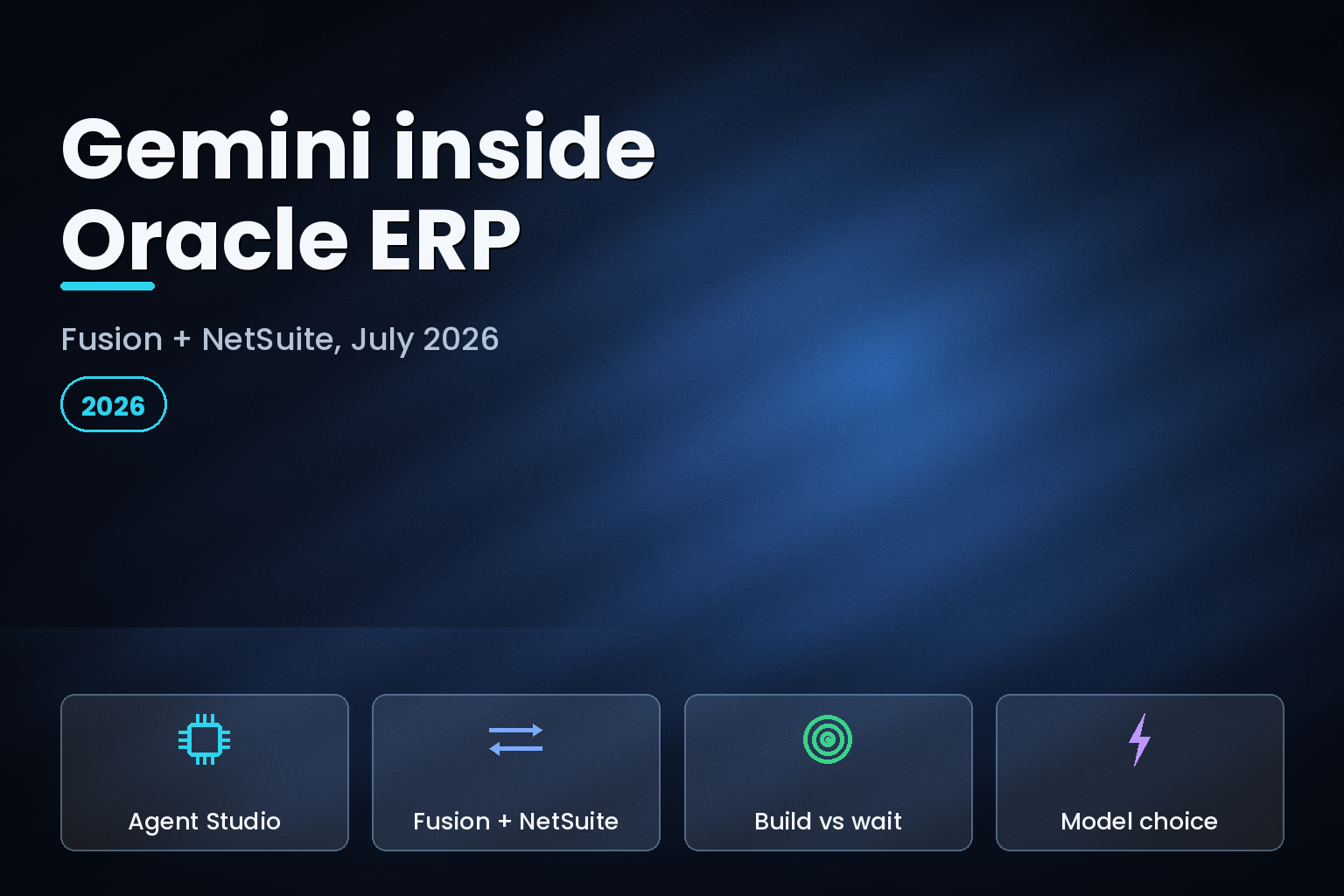 Editorial graphic linking Gemini AI models to an Oracle ERP dashboard, July 2026