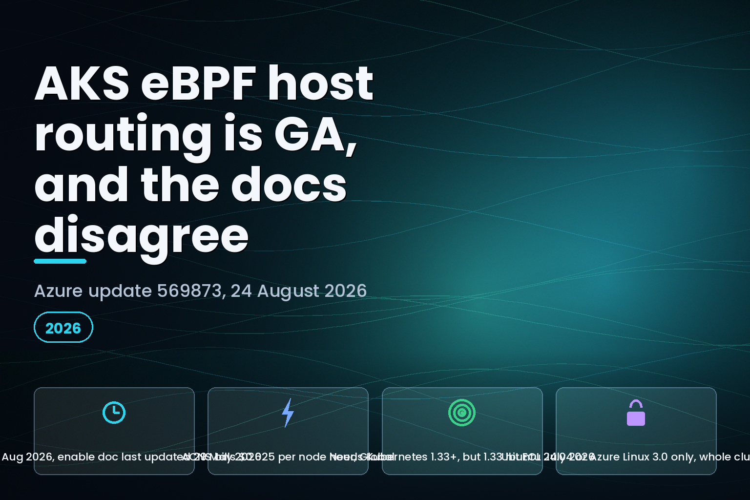 AKS eBPF host routing GA card: 24 Aug 2026 launch, $0.025 per node hour, Kubernetes 1.33 requirement