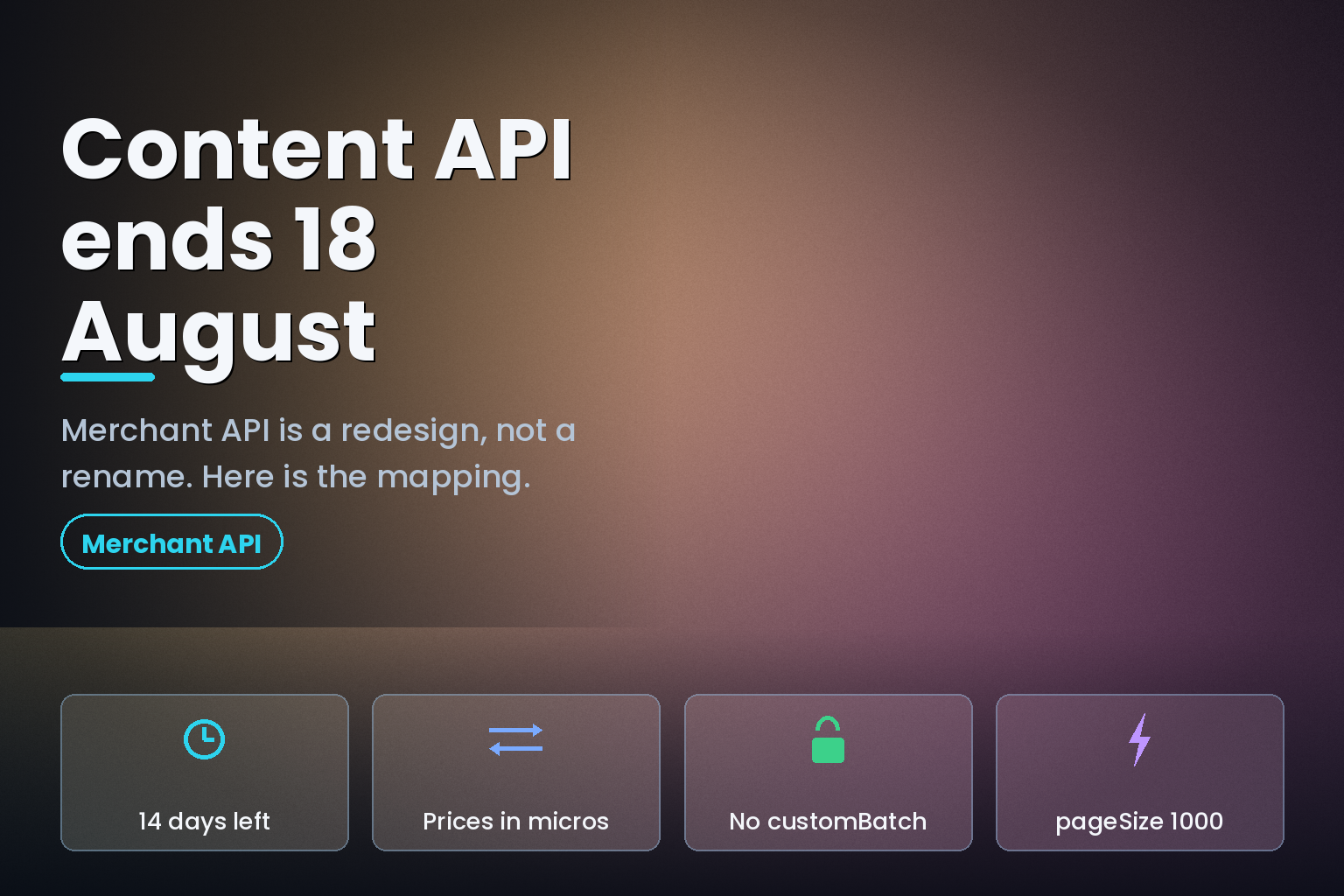 Graphic marking the 18 August 2026 Content API for Shopping sunset and the Merchant API migration