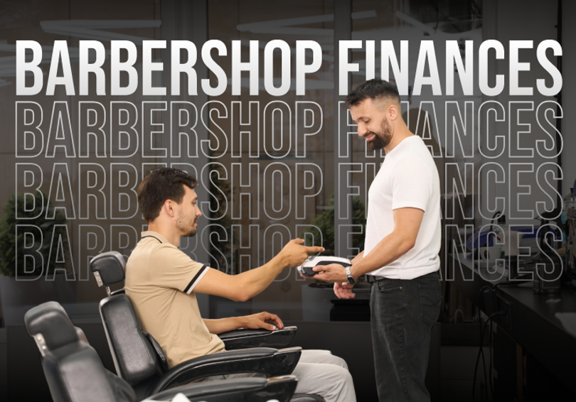How to Manage Your Barbershop Finances