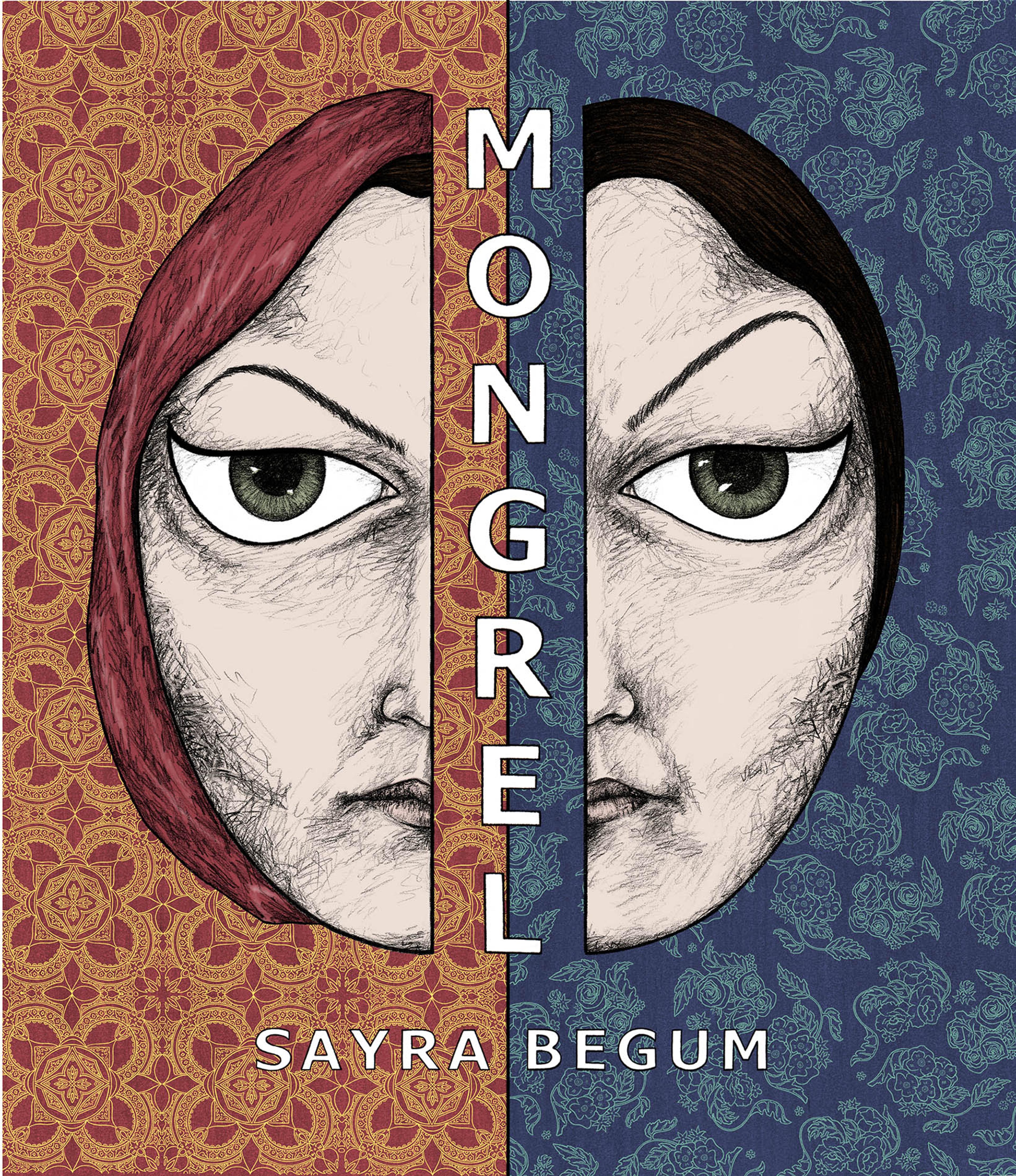 Front cover of Mongrel by Sayra Begum with an illustration of two halves of two heads.