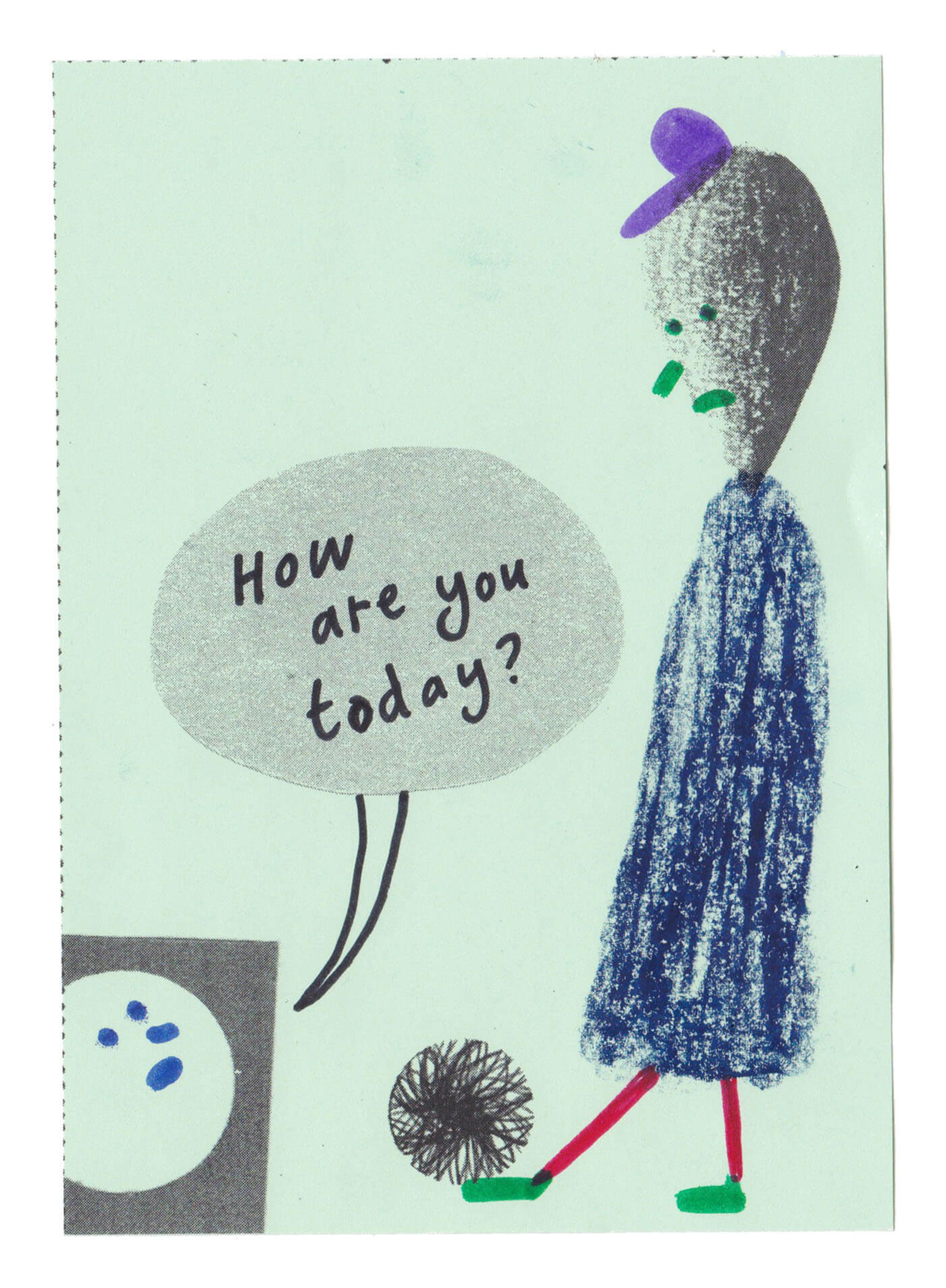 One character asking another 'how are you today?'