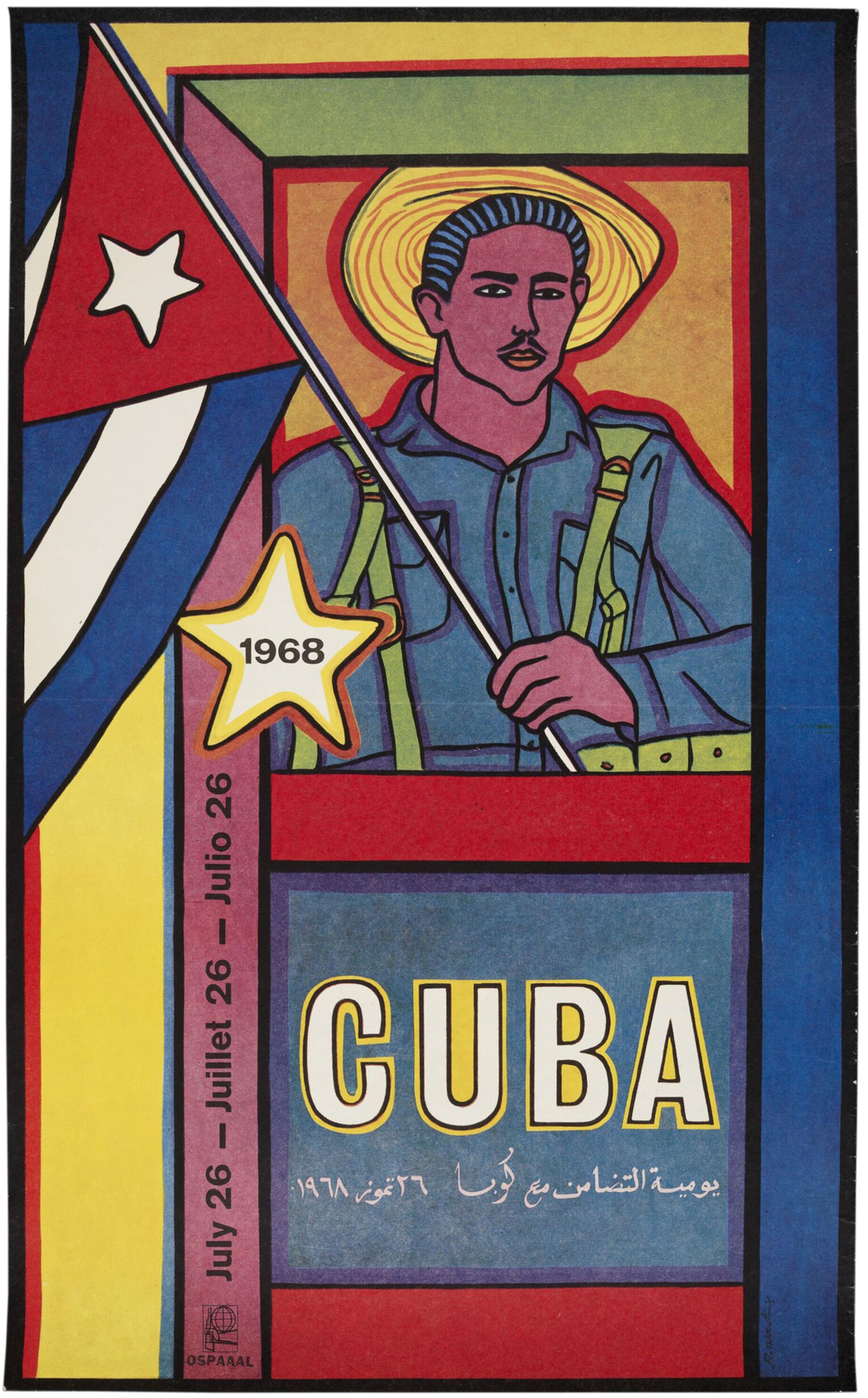 Colour offset lithograph poster with an image of a man in a hat holding a Cuban flag. Lettered with the date of the Day of World Solidarity with the Cuban Revolution (July 26), 1968 in English, French, Spanish and Arabic.
