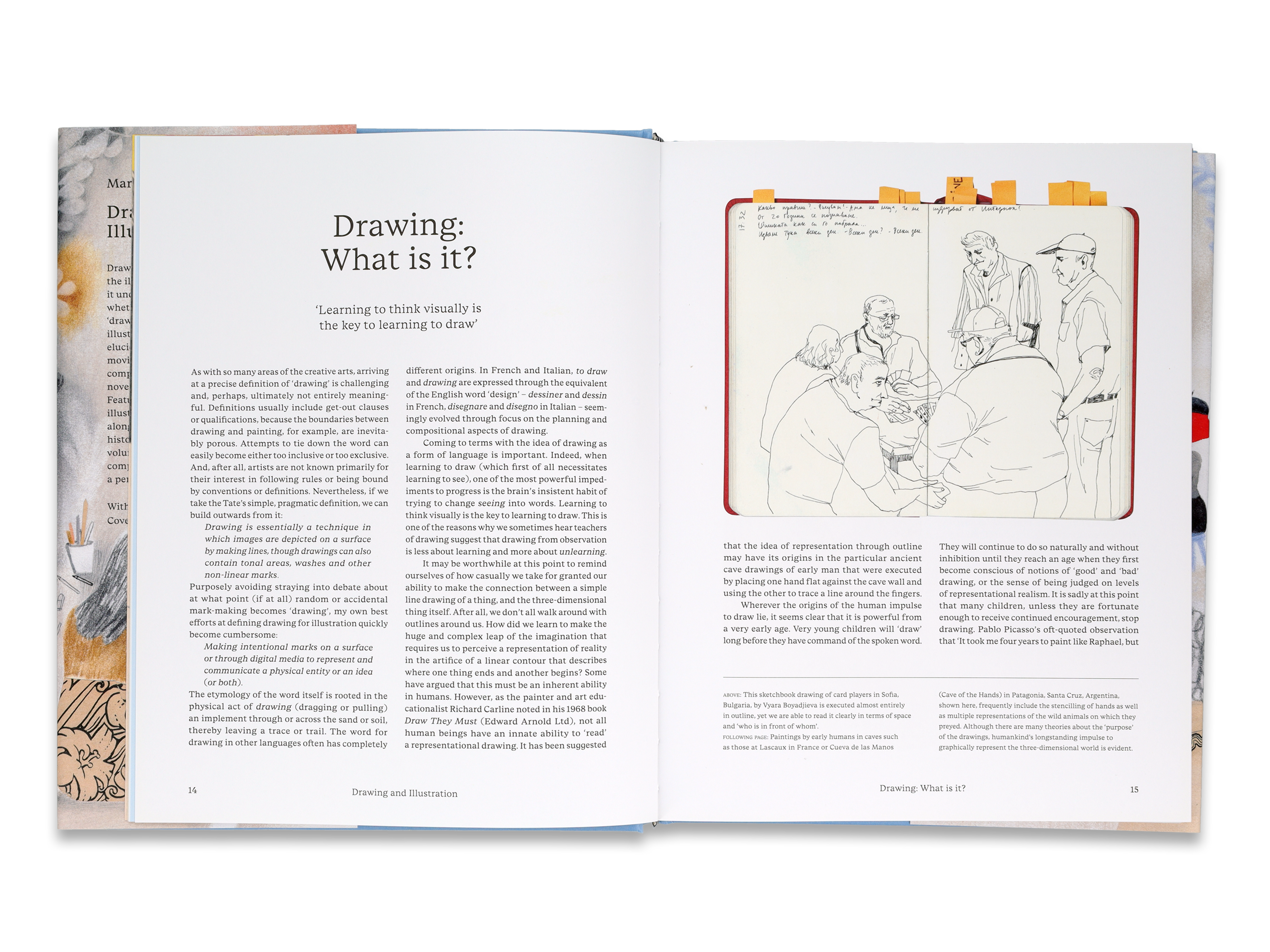 Spread from the book. The page on the right features two columns of text with the heading "Drawing: What is it?". The page on the right includes an artist sketchbook spread.