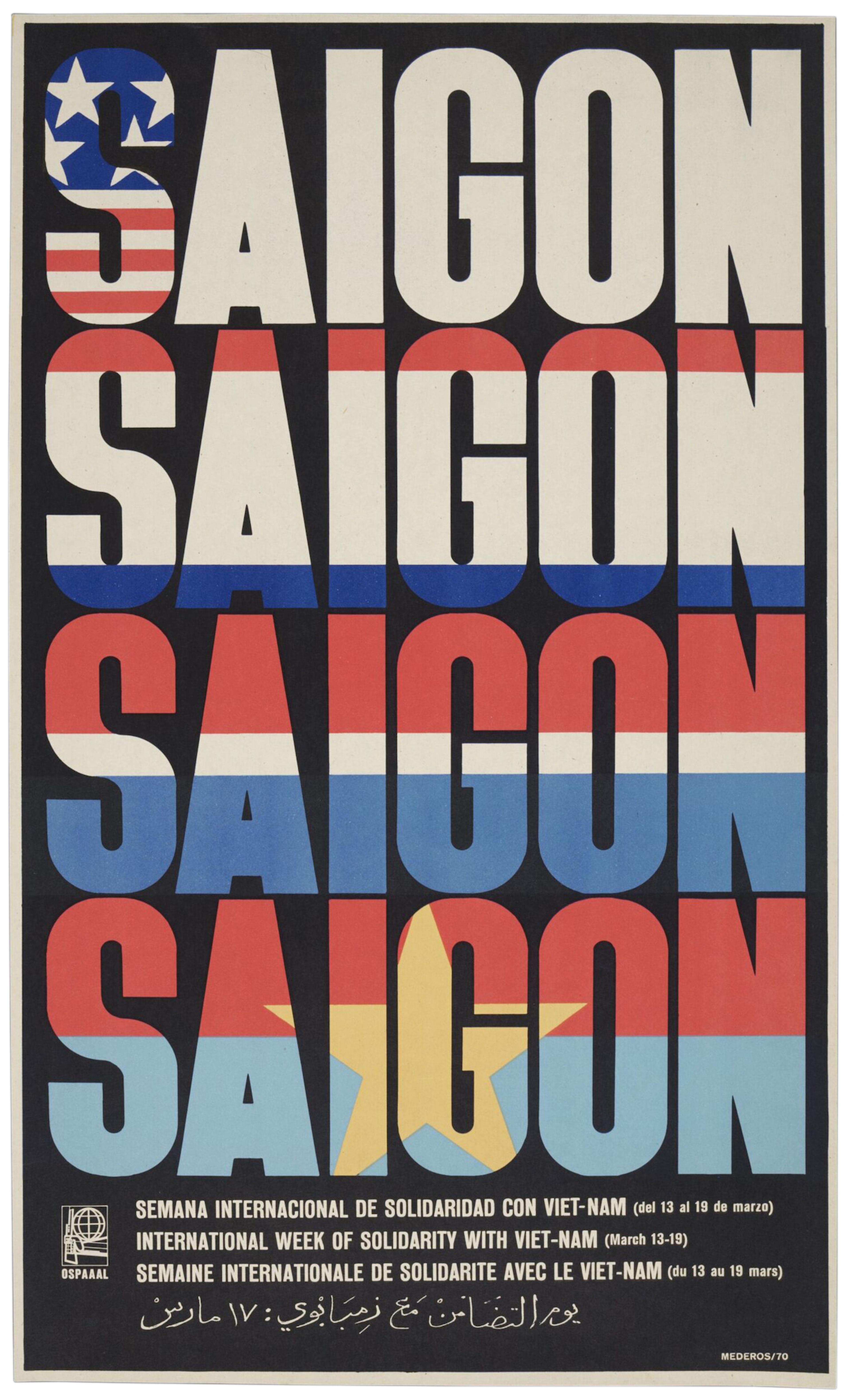 Offset lithograph poster depicting the word Saigon written four times in large letters with a different flag seen behind each word.