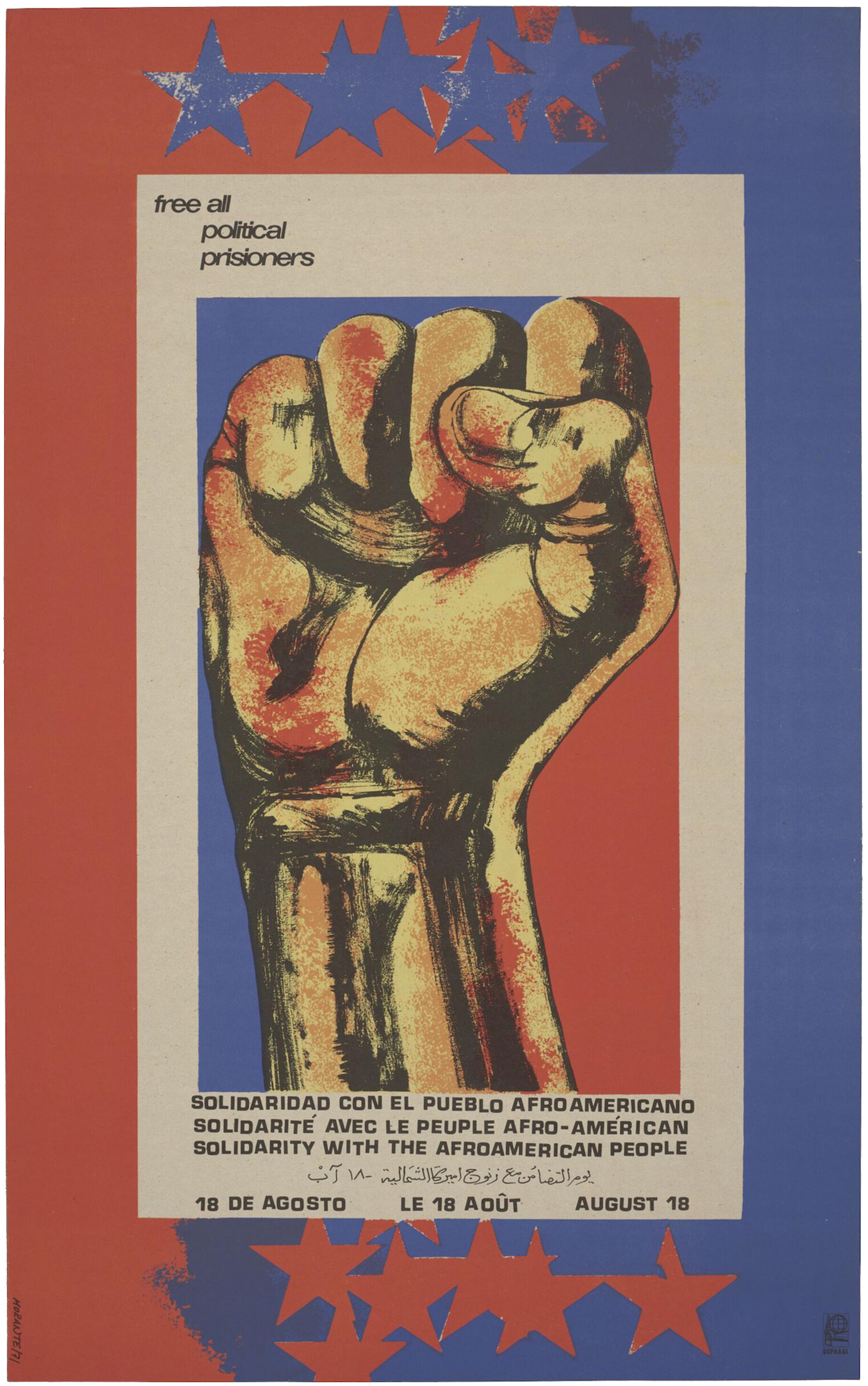 Colour offset lithograph poster depicting a fist against a red, white, and blue background. At the bottom is lettered 'Solidarity with the Afro-American people, August 18' in Spanish, French, English and Arabic.