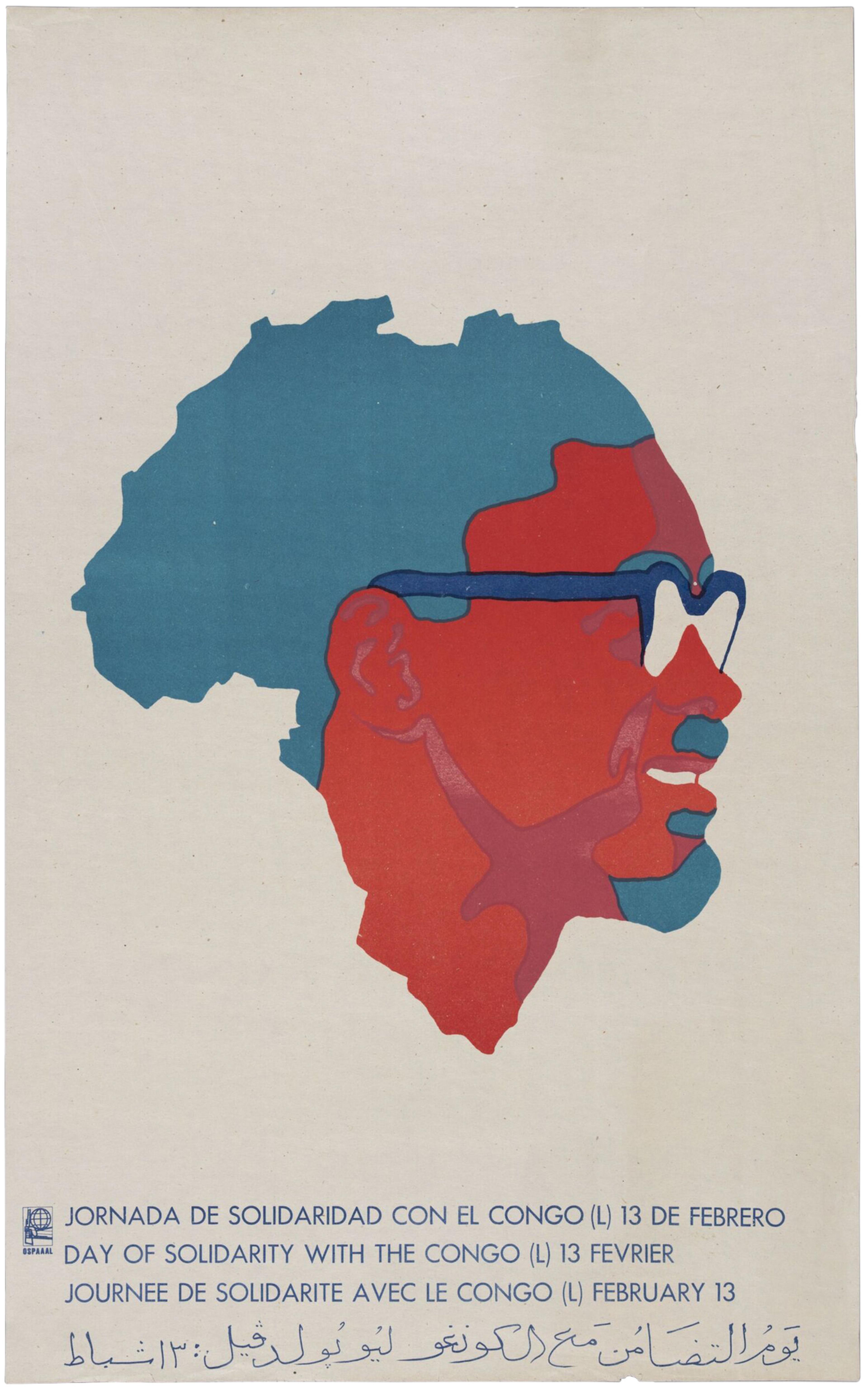 Offset lithograph poster depicting Patrice Lumumba in profile combined with an outline of the African continent. Text along the bottom reads 'day of solidarity with the Congo, 13th February' in Spanish, English, French and Arabic.