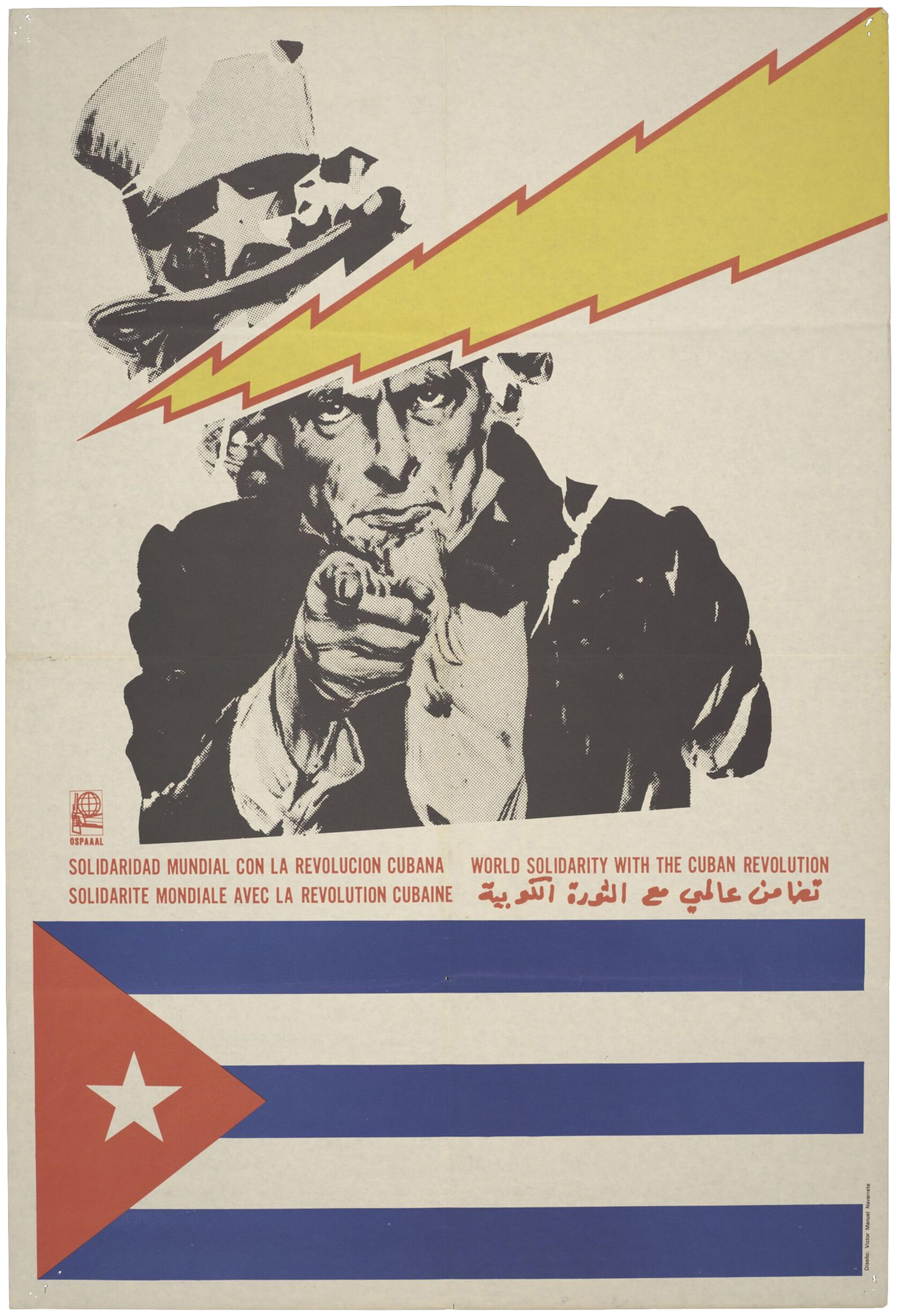 Colour offset lithograph poster depicting with a Cuban flag and an image of Uncle Sam with a yellow lightning bolt through his head. Lettered in red in Spanish, Arabic, English and French, 'World Solidarity with the Cuban Revolution'.