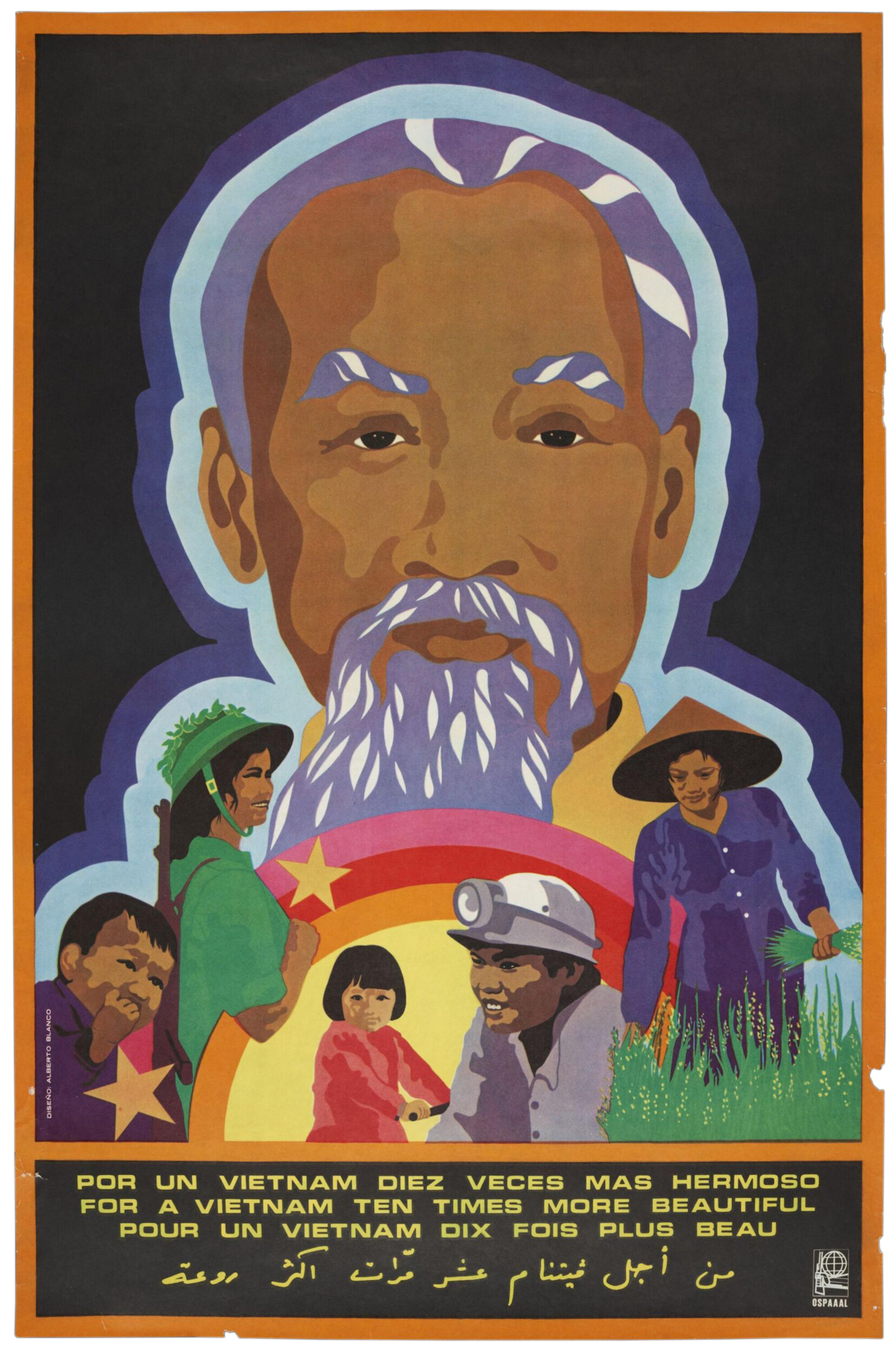 Offset lithograph poster depicting a portrait of Ho Chi Minh rising up behind a group of workers, children and soldiers. Lettered across the bottom 'For a Vietnam ten times more beautiful' in Spanish, English, French and Arabic.