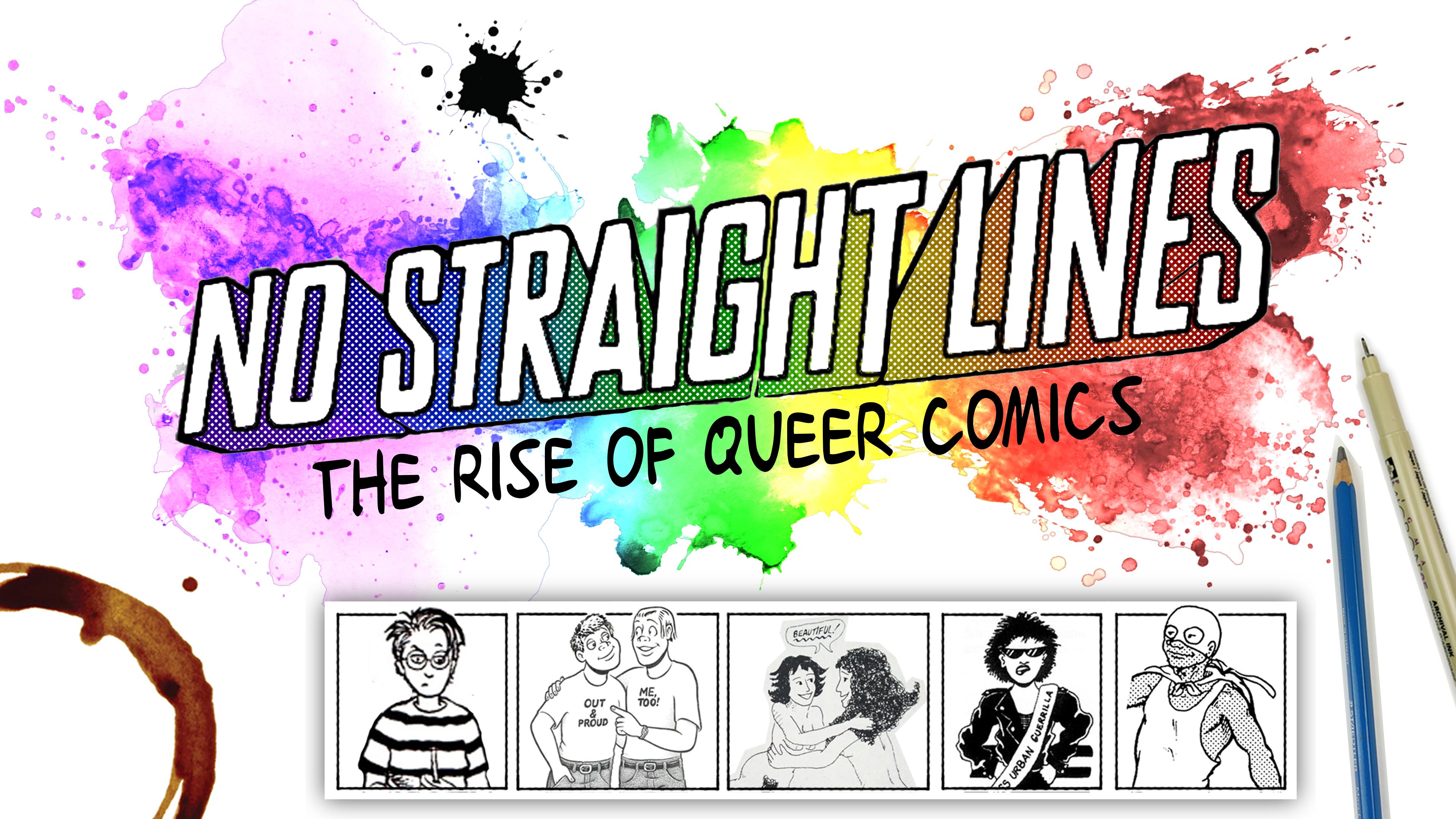 The words 'No Straight Lines' are against a rainbow background. At the bottom are comic panels showing different characters.