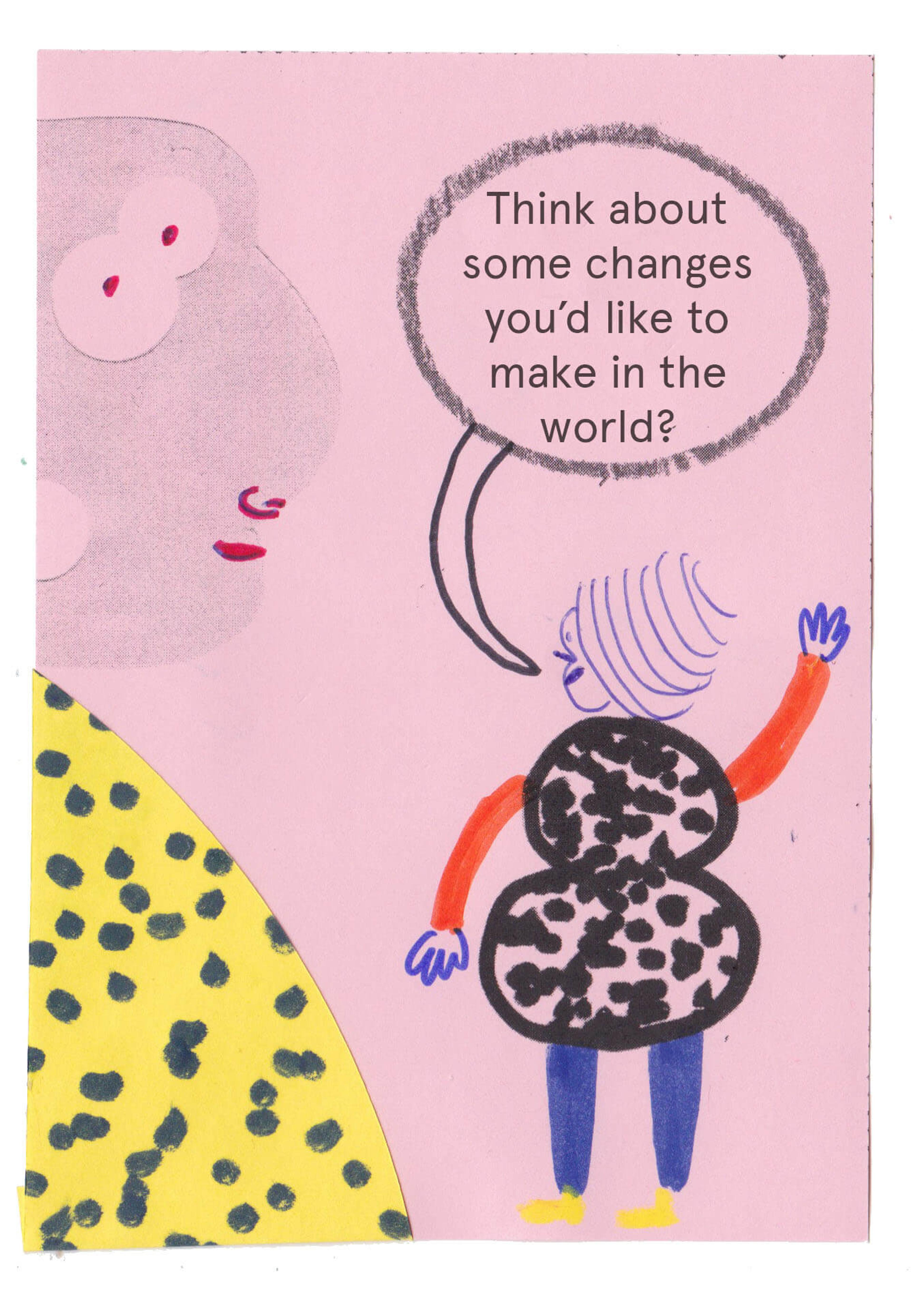 Collage of two characters one with a speech bubble saying ‘think about some changes you’d like to make in the world’