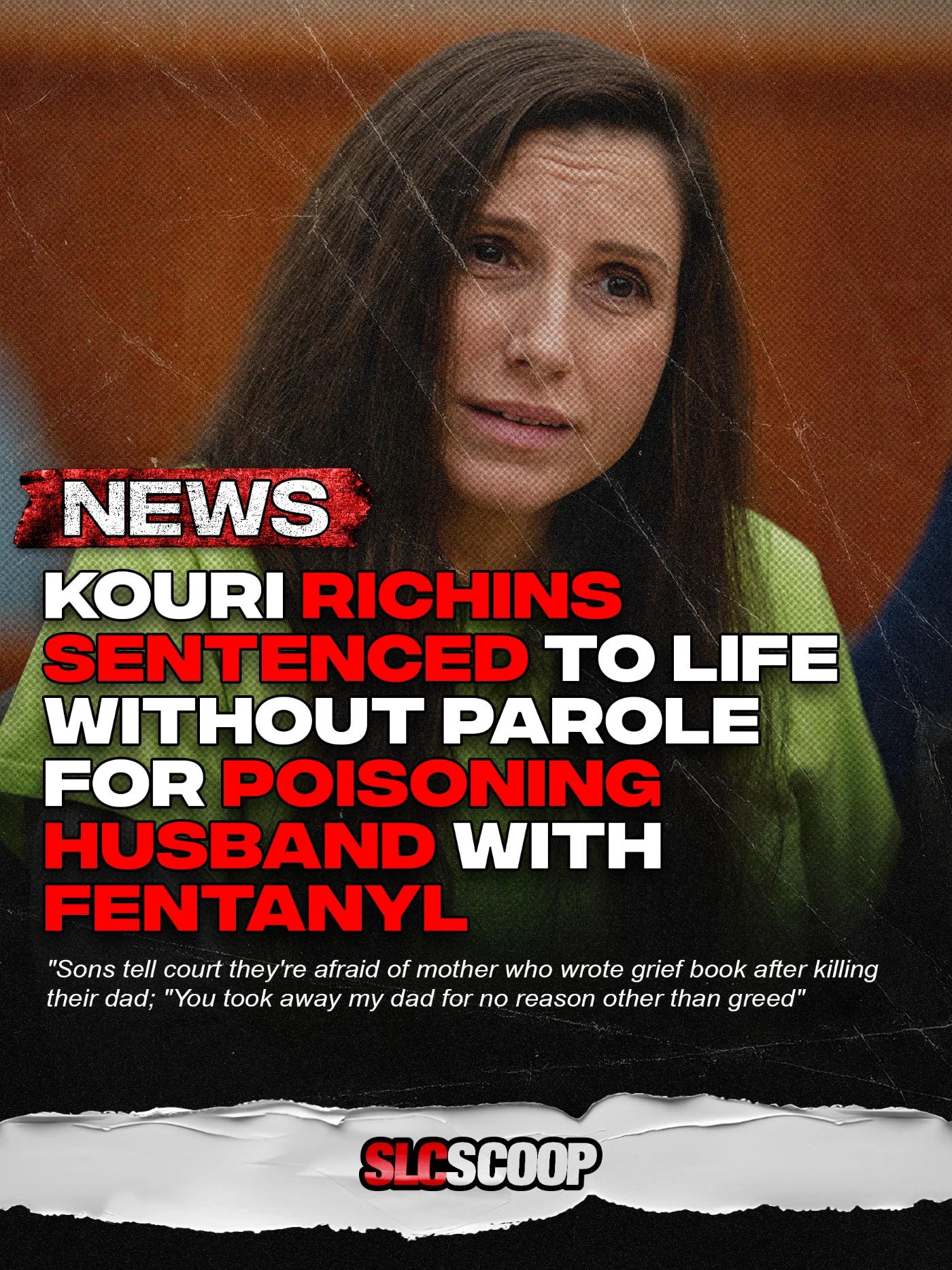 Kouri Richins Sentenced to LIFE WITHOUT PAROLE for Poisoning Husband ...