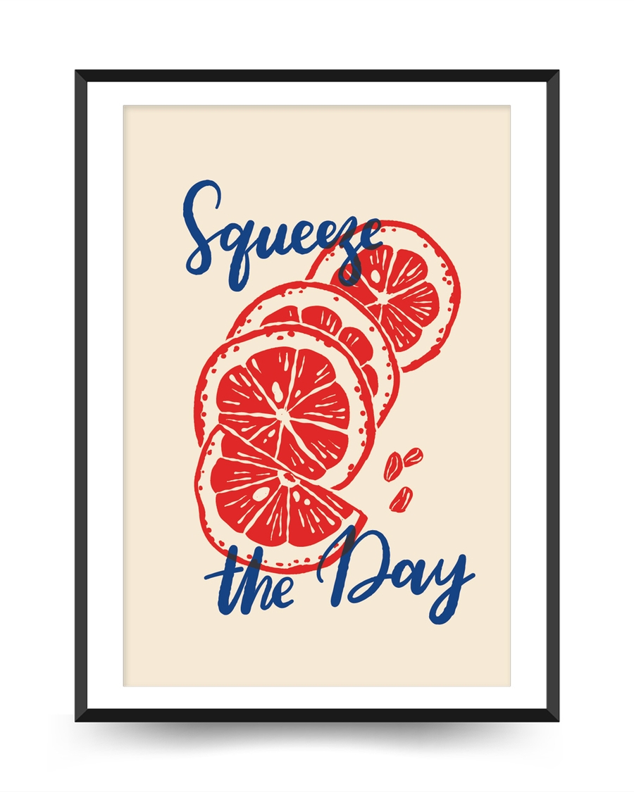 A poster of a Illustrated sliced citrus fruit with squeeze the day