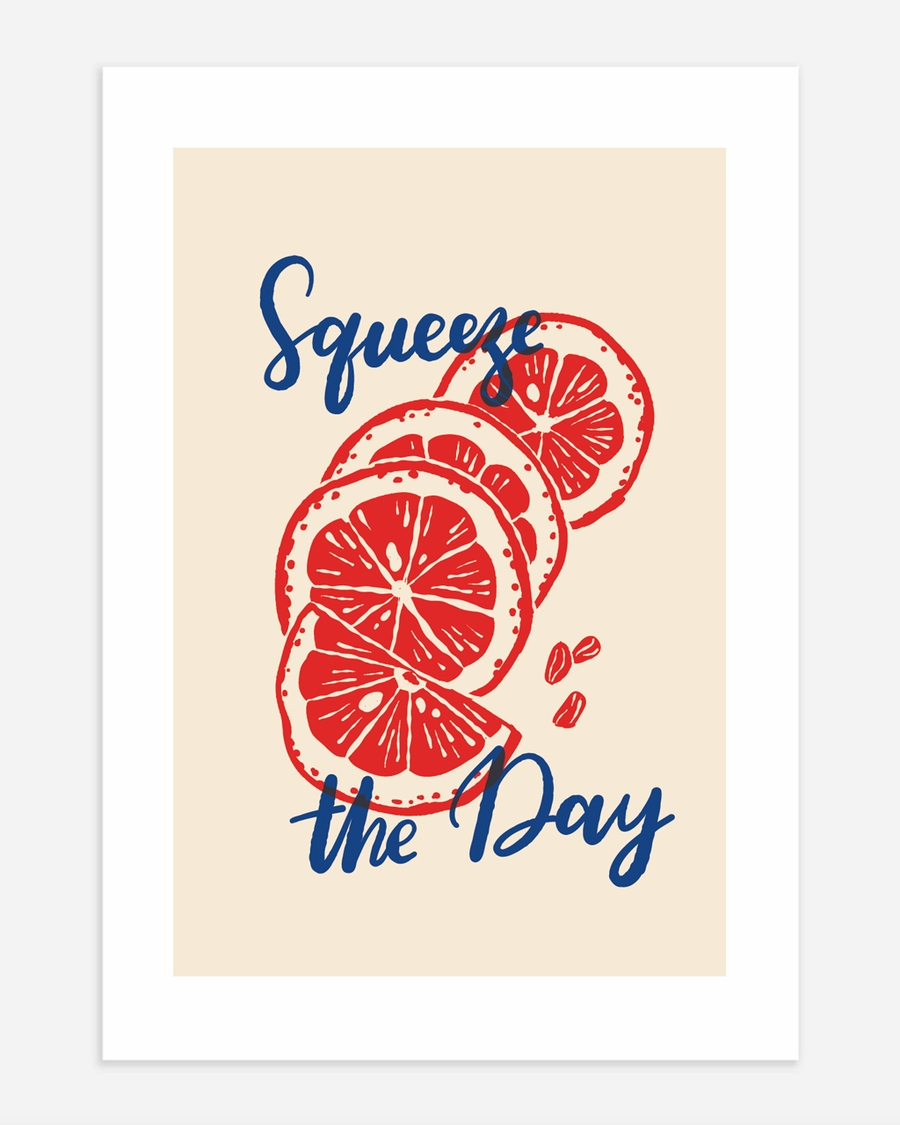 A poster of a Illustrated sliced citrus fruit with squeeze the day