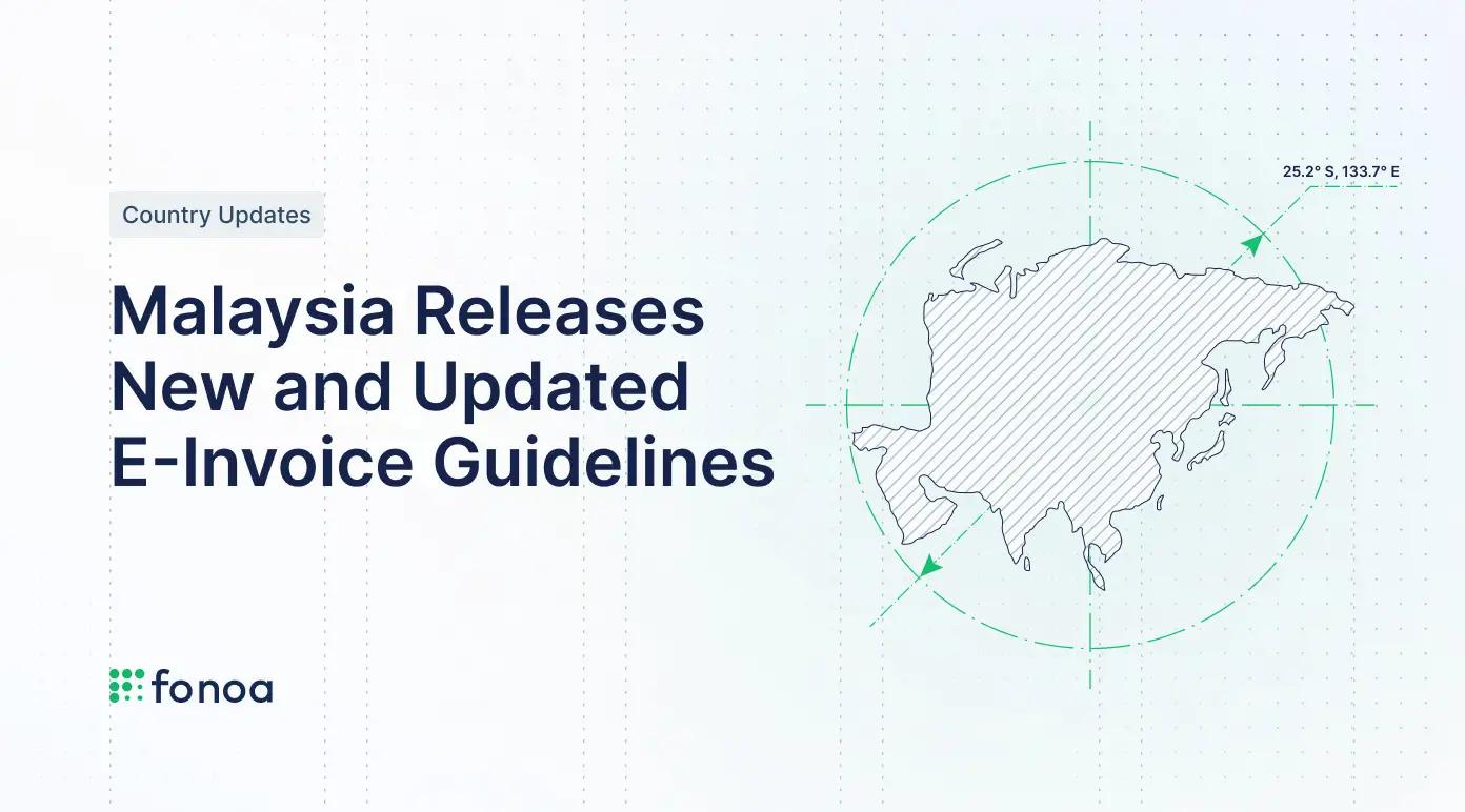 Malaysia Releases New and Updated EInvoice Guidelines