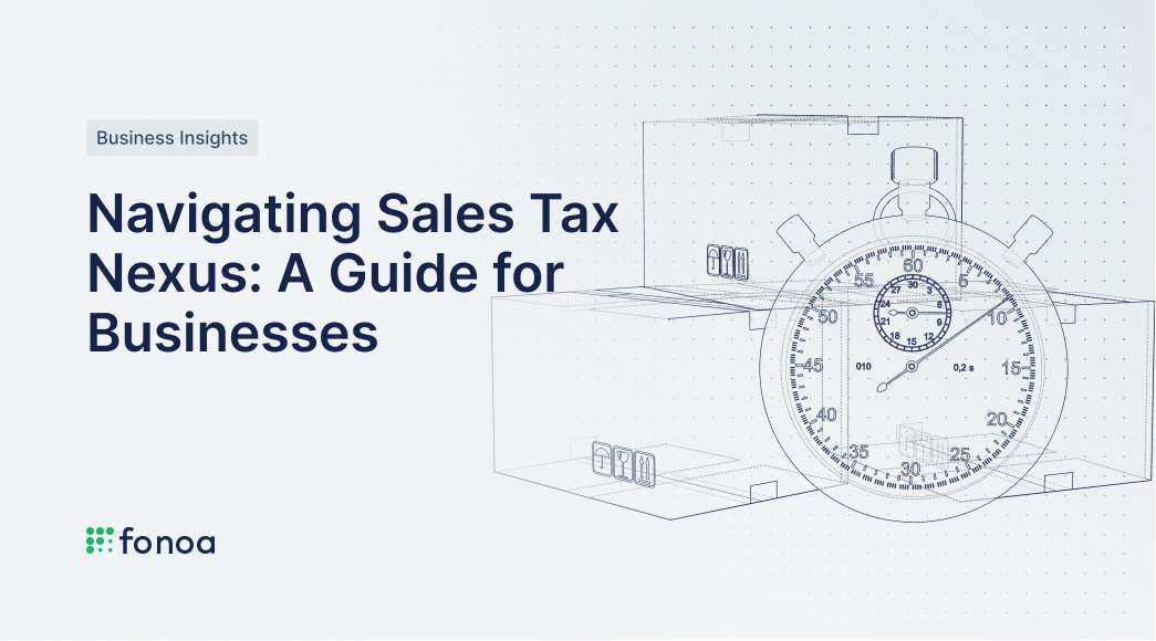 Navigating Sales Tax Nexus A Guide for Businesses