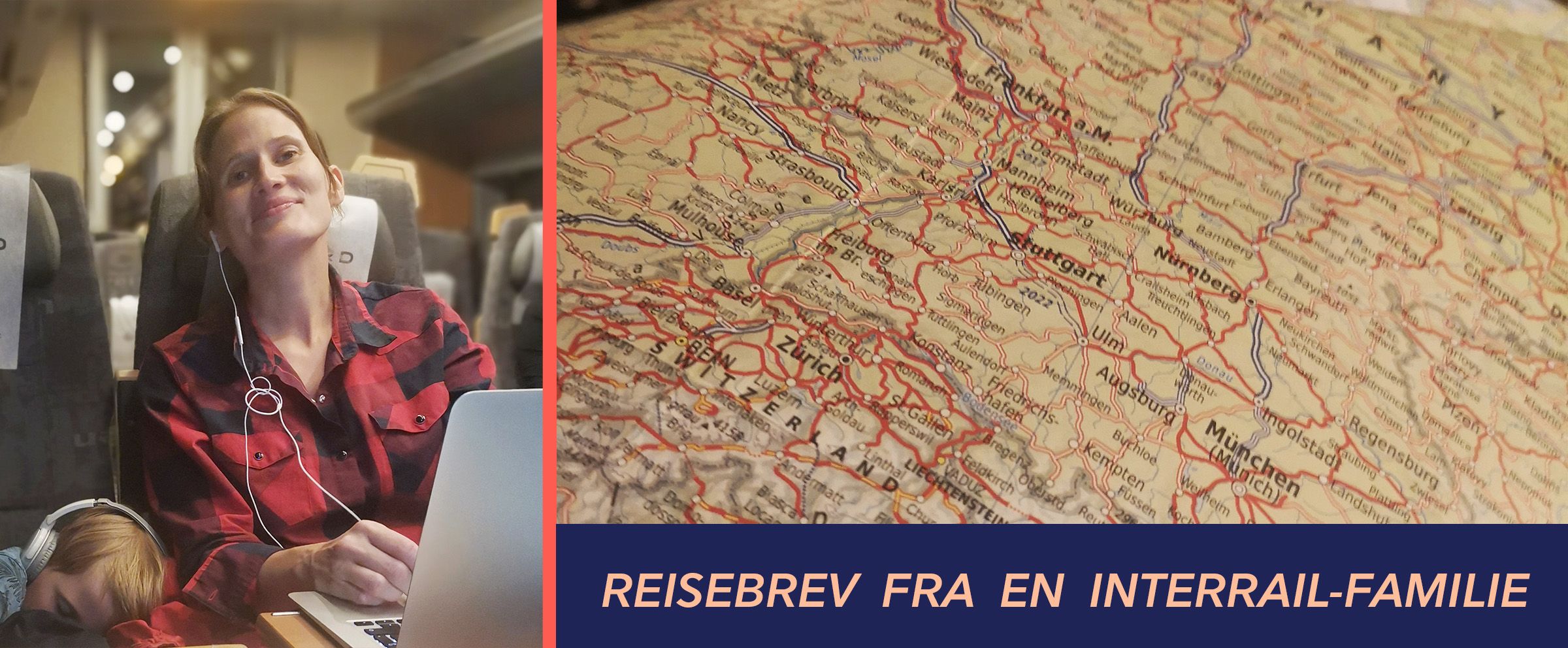 En kollasj av bilder og tekst. Et bilde av Ragnhild og et sovende barn om bord på et tog. Et bilde av et kart med utsnitt fra Sveits og Tyskland. På en tekstboks står det "Reisebrev fra en Interrail-familie"