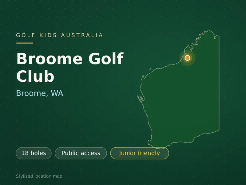 Stylised map showing the location of Broome Golf Club in Broome, WA - not a photograph of the course