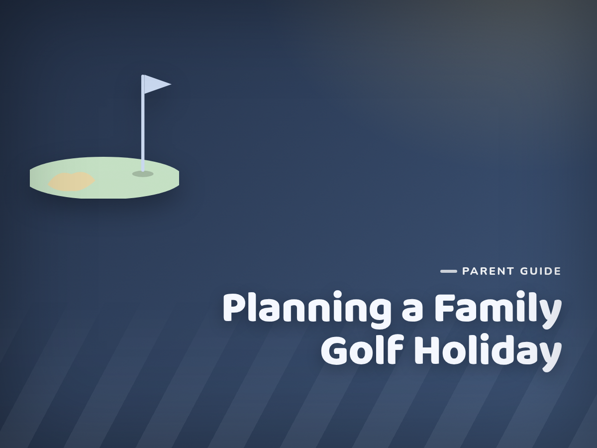Planning a Family Golf Holiday Around Junior Coaching