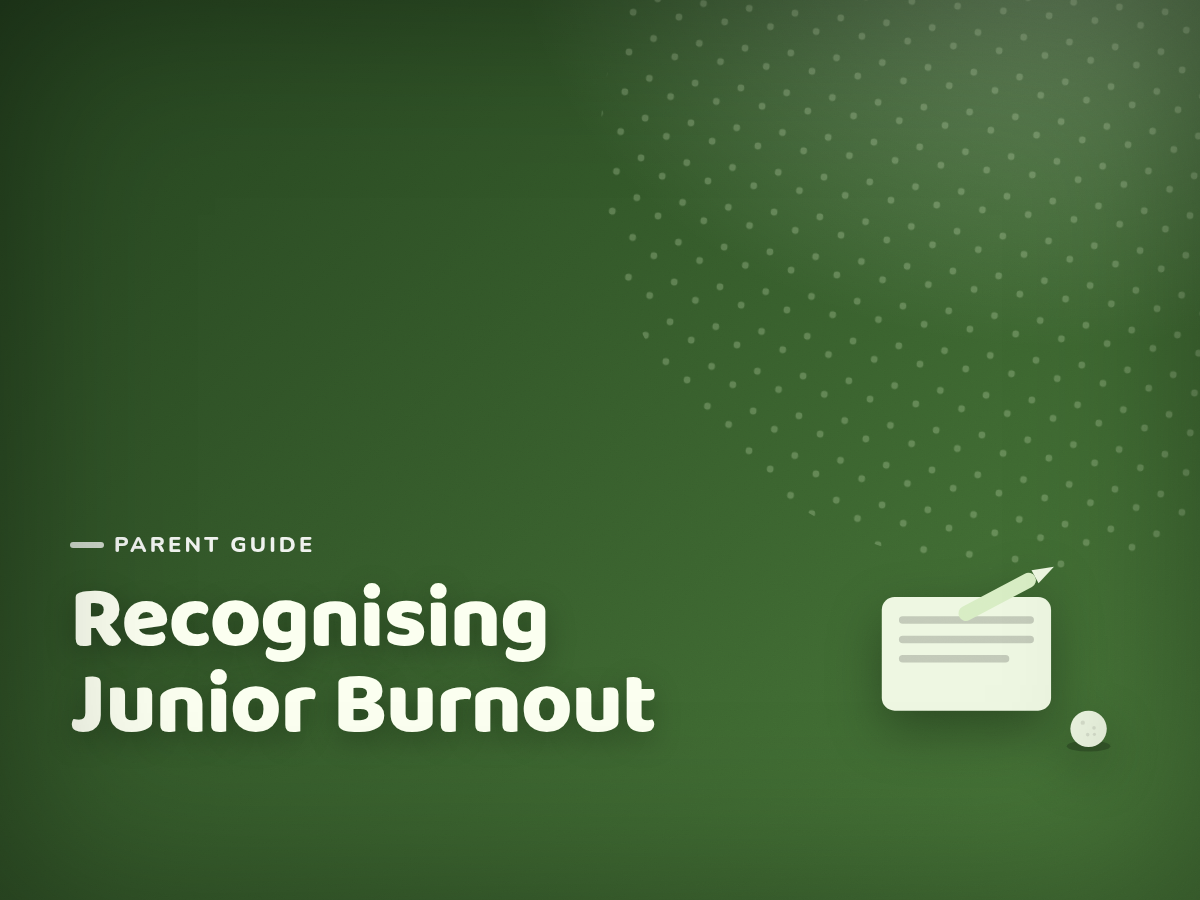 Recognising Burnout in Junior Golfers