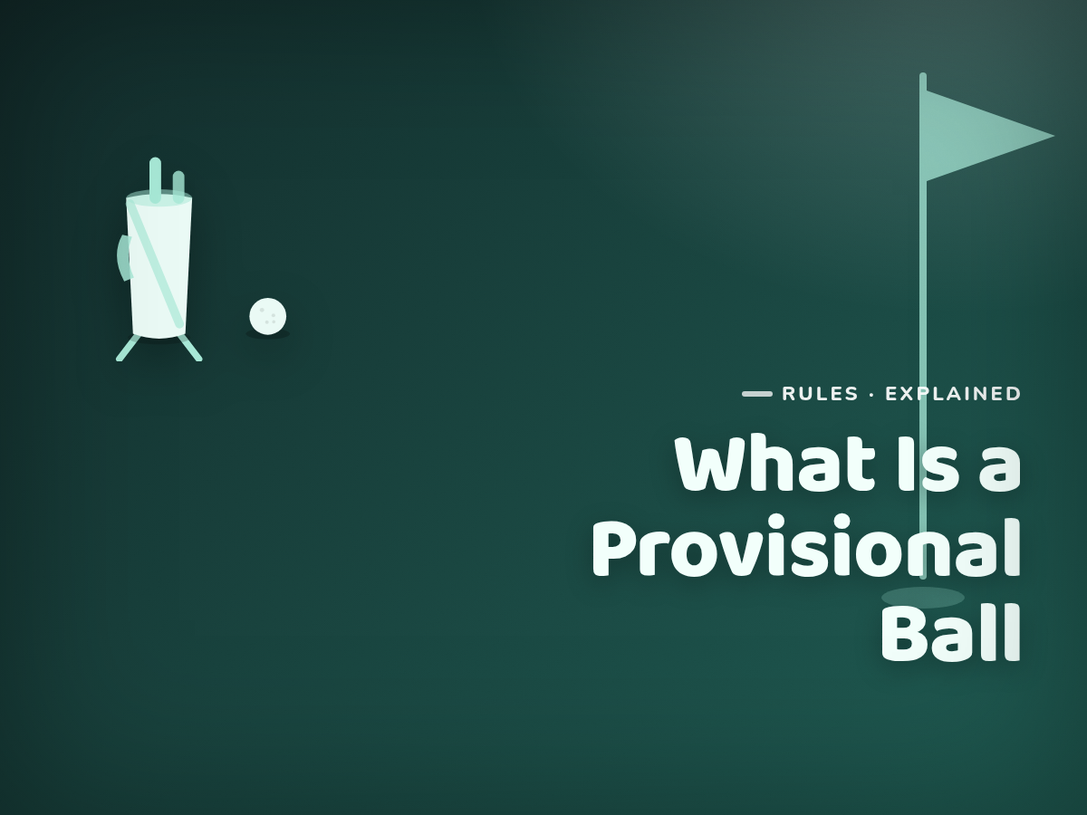Branded cover illustration for the article "What Is a Provisional Ball, and When Should You Play One?"