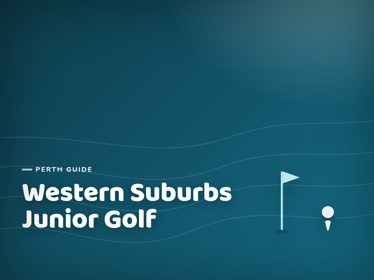 Best Golf Courses for Kids in Perth's Western Suburbs